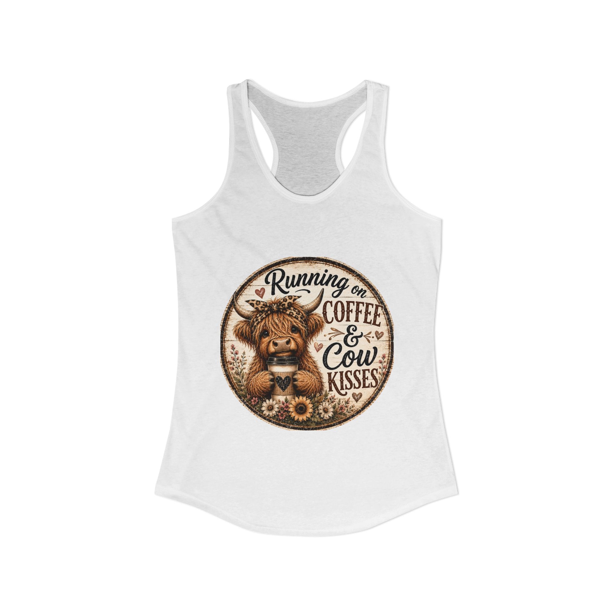 Running on Coffee & Cow Kisses Women's Ideal Racerback Tank