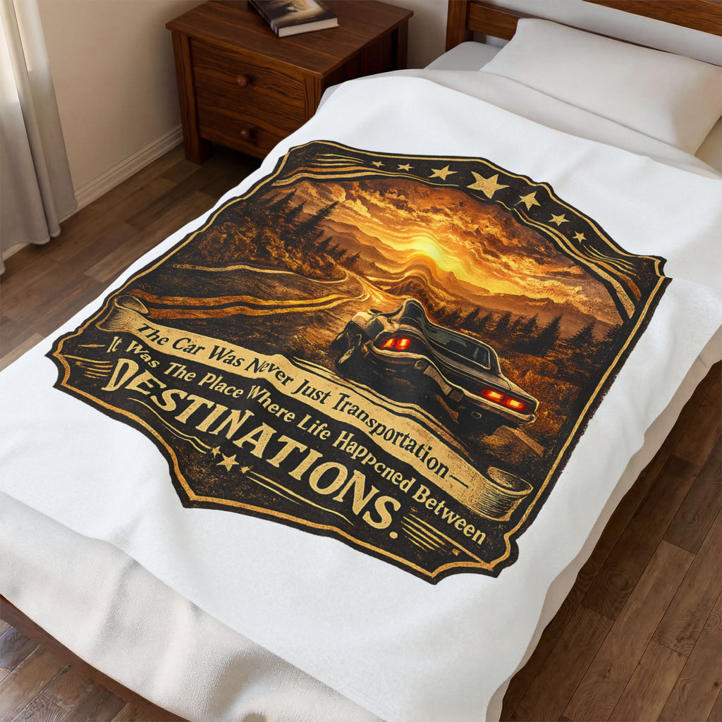 "The Car Was Never Just Transportation... It Was The Place Where Life Happened Between Destinations" — Road Trip Velveteen Plush Blanket