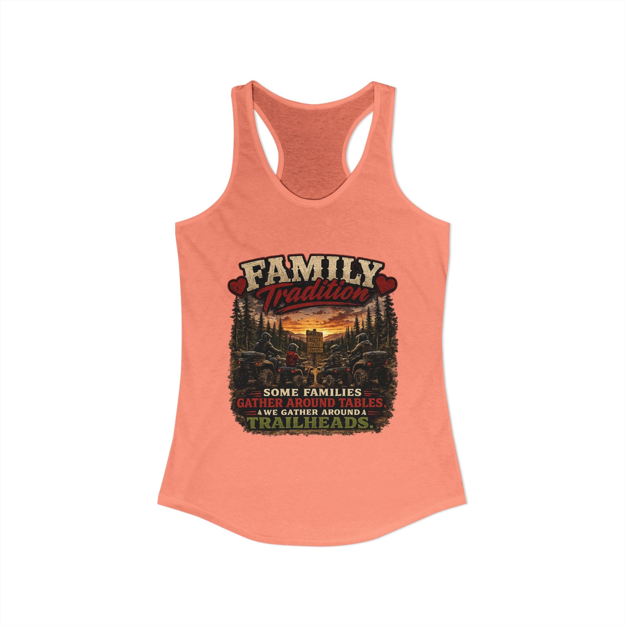 Family Tradition Women's Ideal Racerback Tank