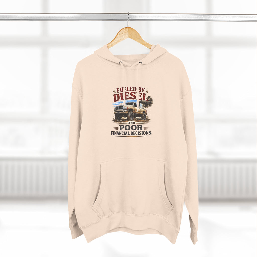 Fueled by Deisel and Poor Financial Decisions Three-Panel Fleece Hoodie