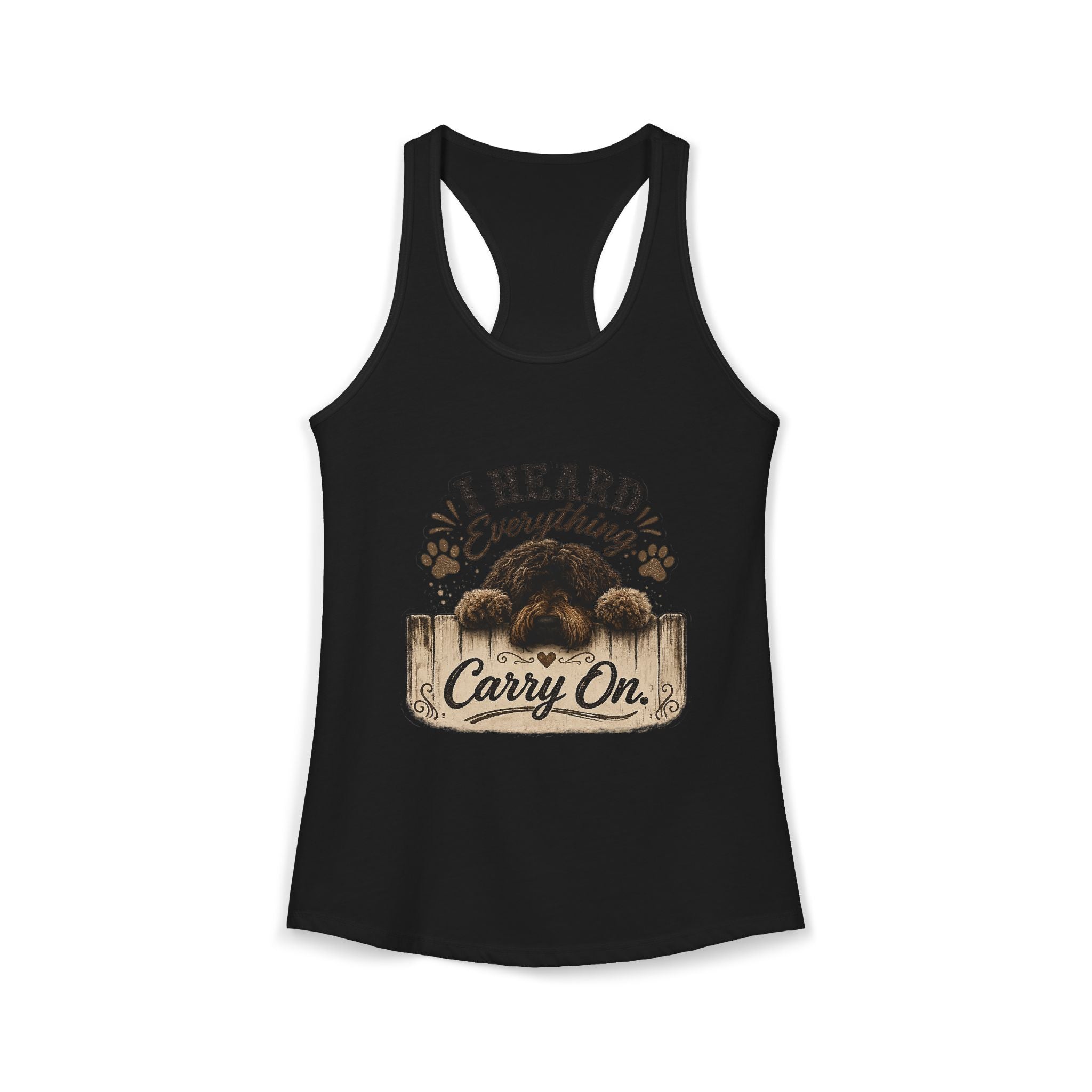 I Heard Everything Carry On Women's Ideal Racerback Tank