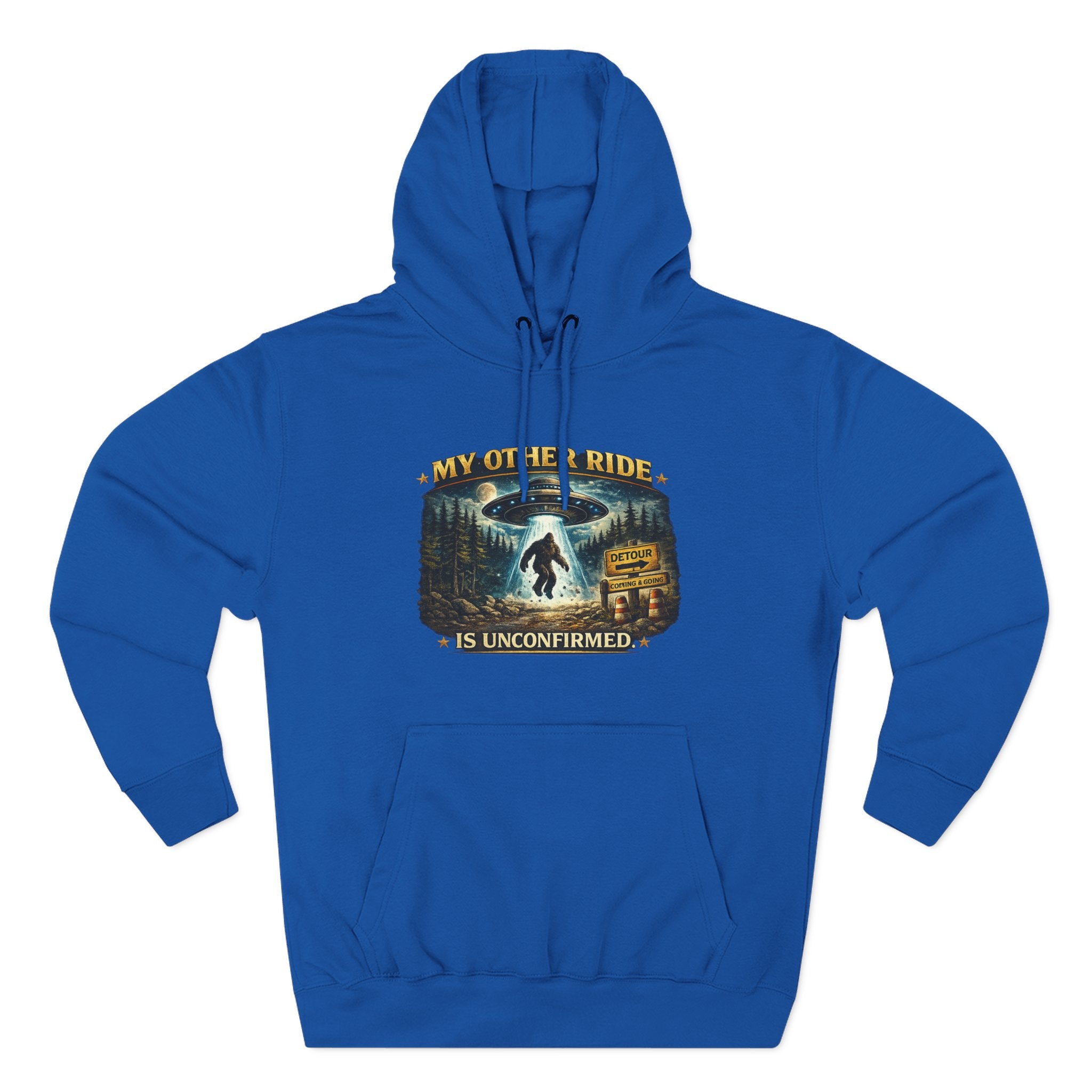 Bigfoot Hoodie - "My Other Ride Is Unconfirmed" Graphic Pullover