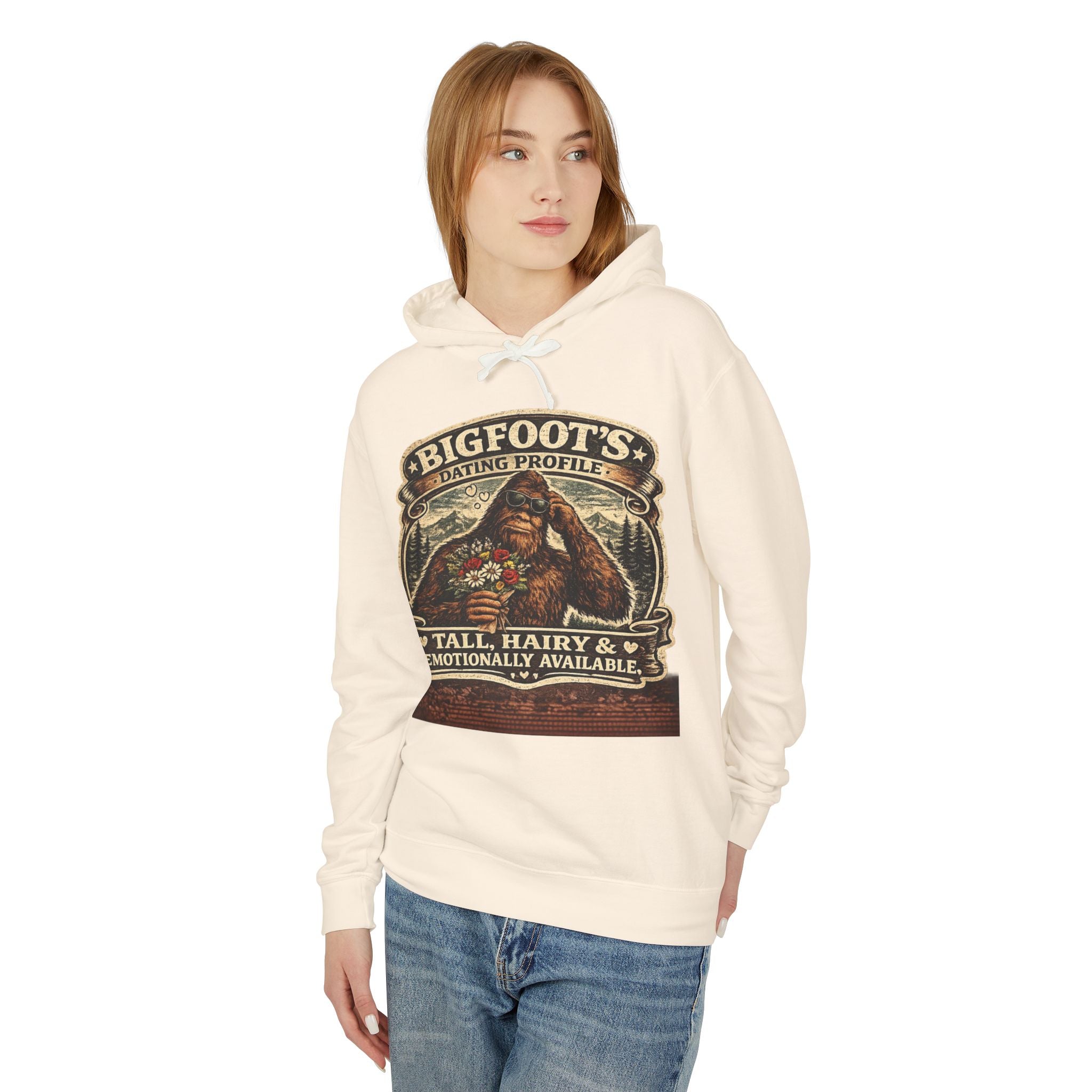 Bigfoot's Dating Profile Tall Hairy & Emotionally Available Hooded Sweatshirt