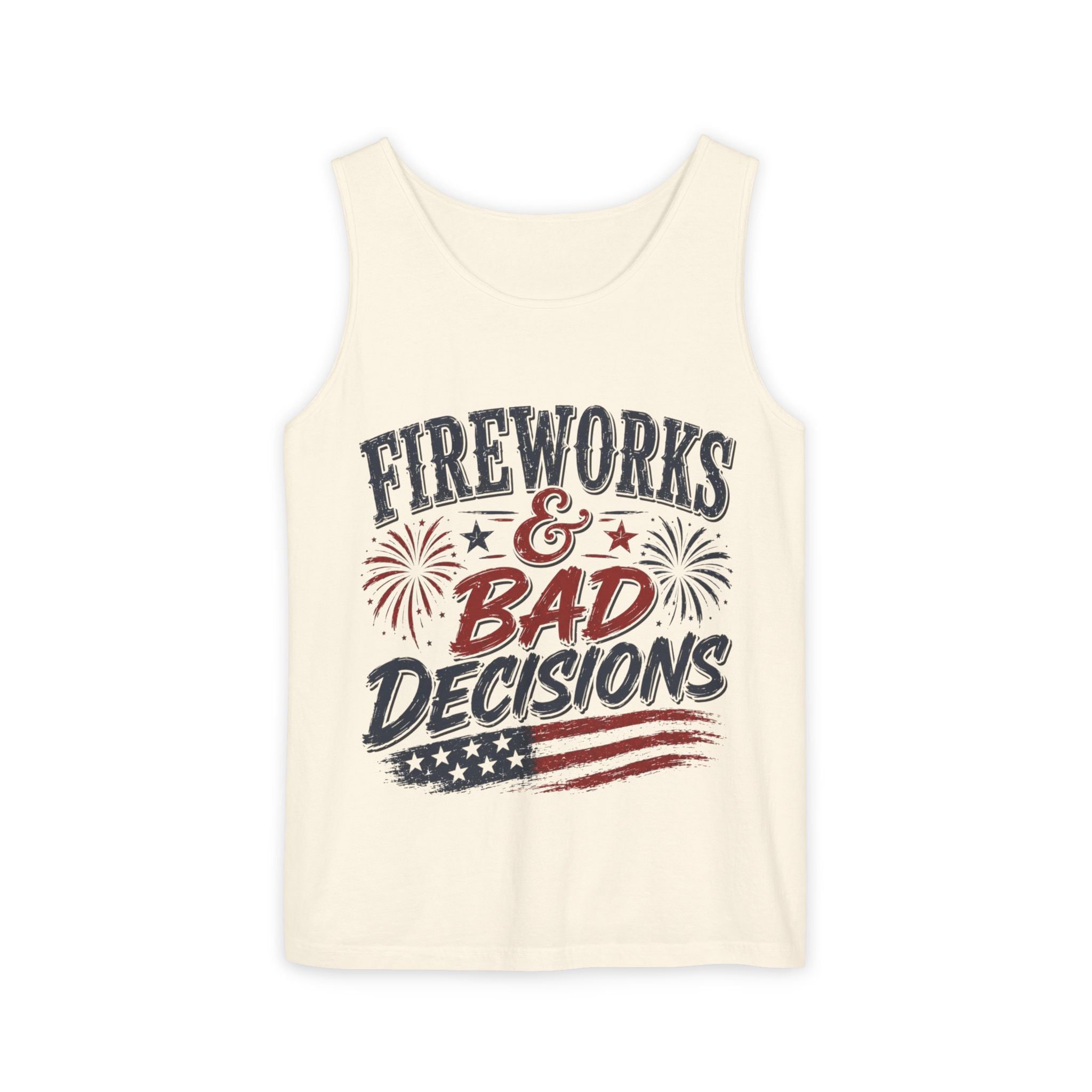 Fireworks & Bad Decisions Tank Top — Patriotic 4th of July Party Tee