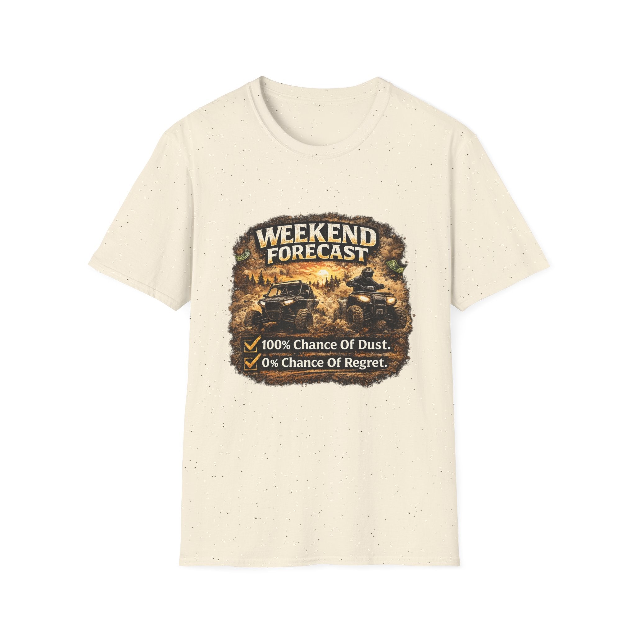 Weekend Forecast Off-Road T-Shirt — “100% Chance of Dust, 0% Chance of Regret”