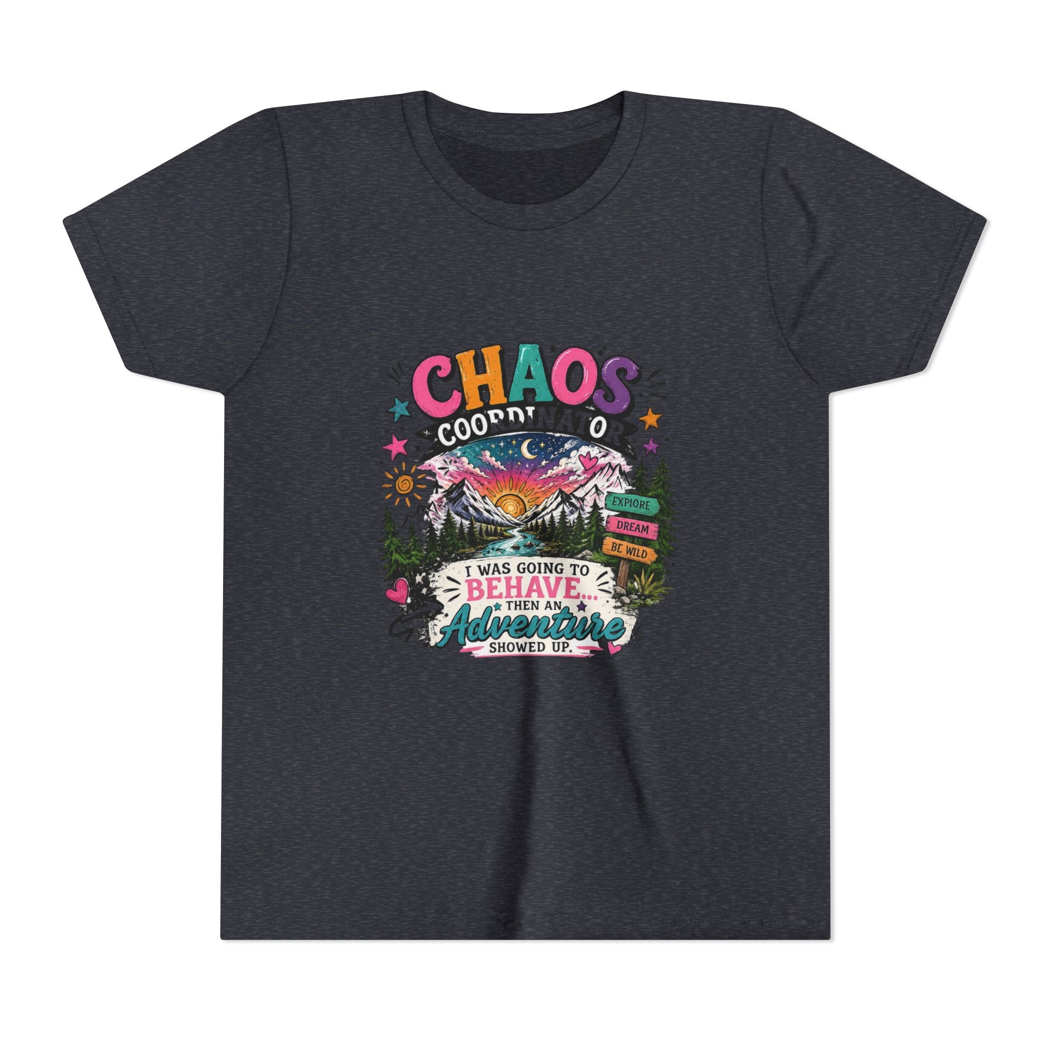 Chaos Coordinator Kids T-Shirt – I Was Going To Behave But Then Adventure Showed Up Graphic Tee