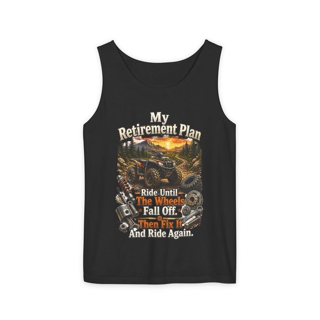 Retirement Plan ATV Tank Top — "Ride Until The Wheels Fall Off" Off‑Road Sunset Tank