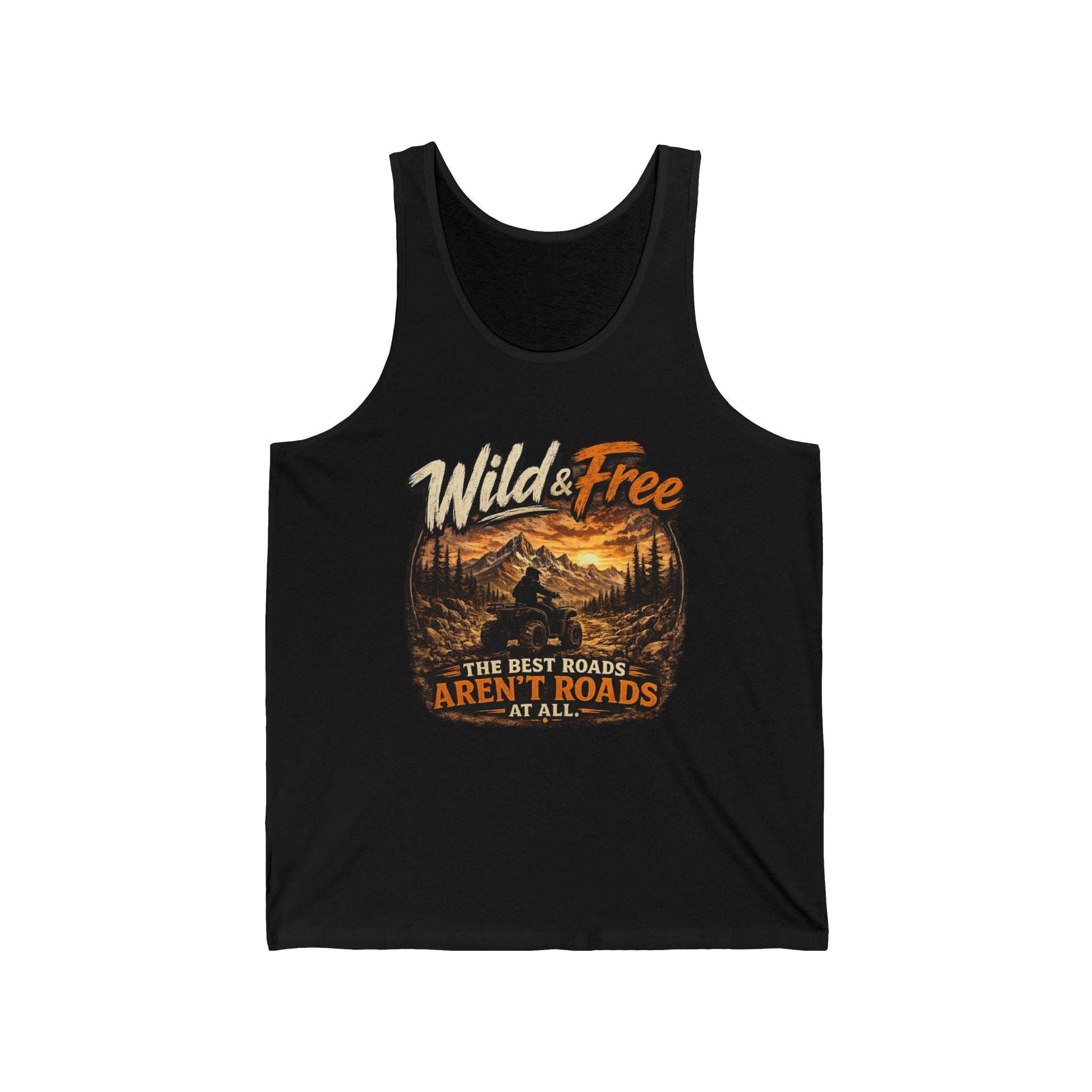 "The Best Roads Aren't Roads At All" Adventure Tank — Wild & Free Mountain Tank Top