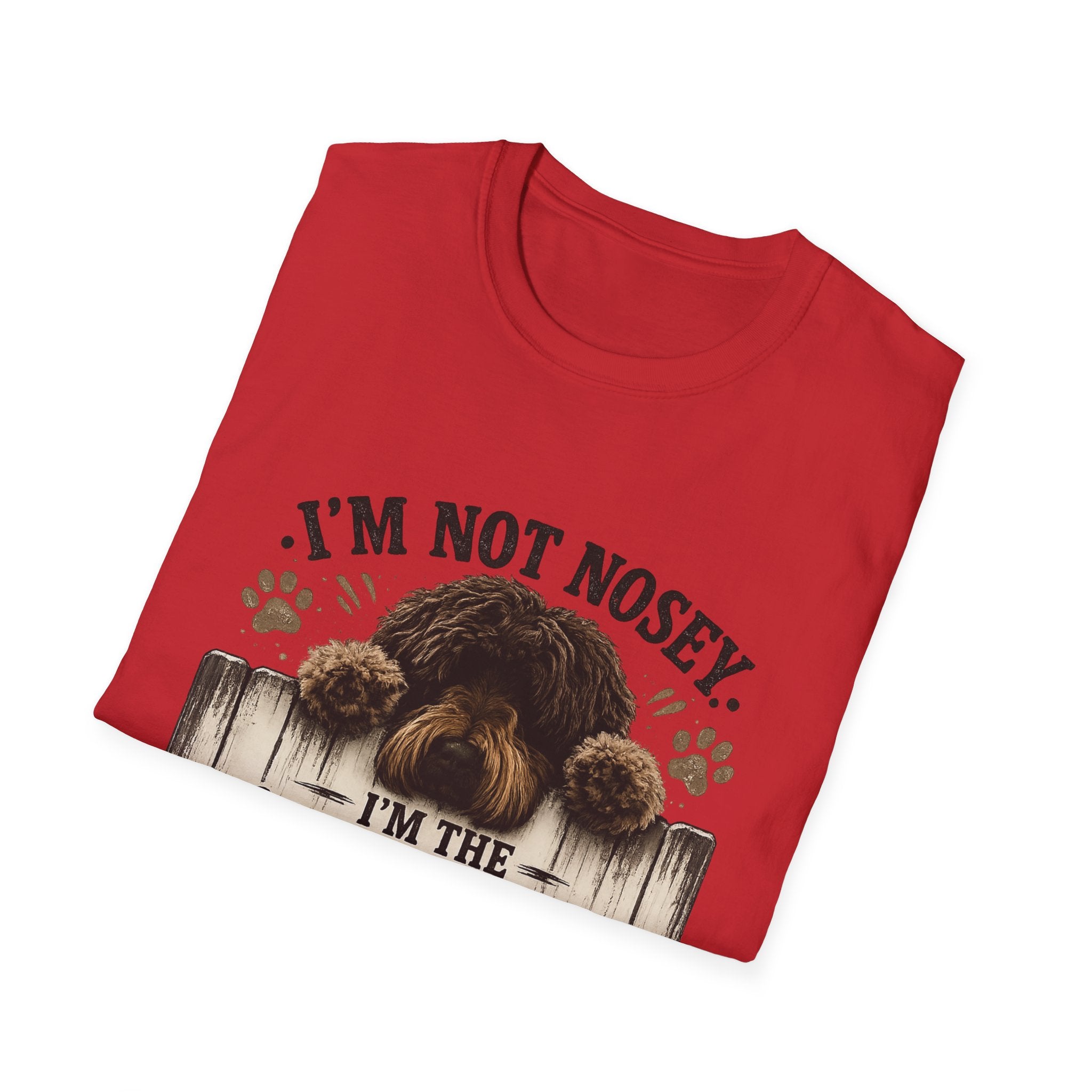 'I'm Not Nosey I'm the Neighborhood Security System' - Unisex Softstyle T-Shirt