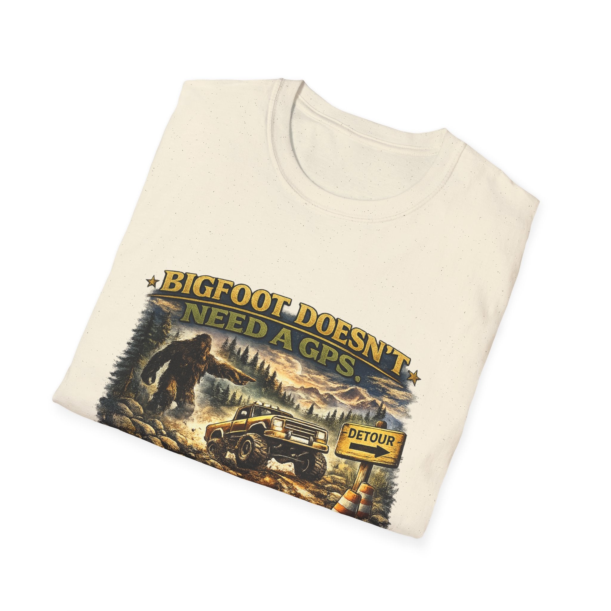 Bigfoot Doesn't Need a GPS T-Shirt — Funny Sasquatch Off-Road Detour Tee