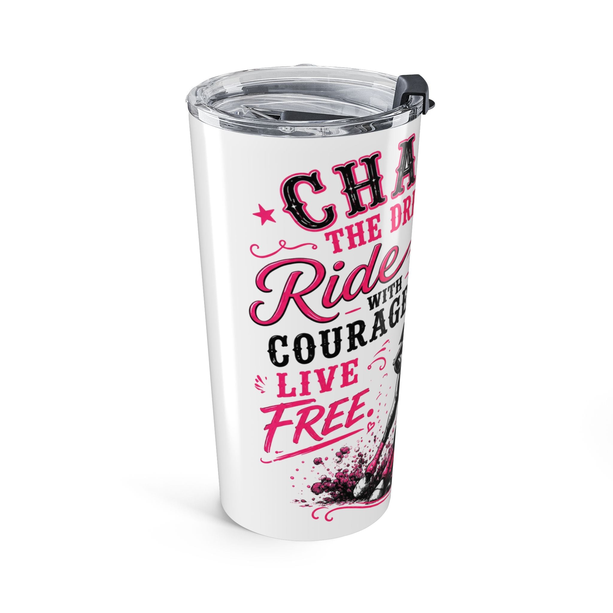 Chase the Dream Horse Pink Tumbler 20oz