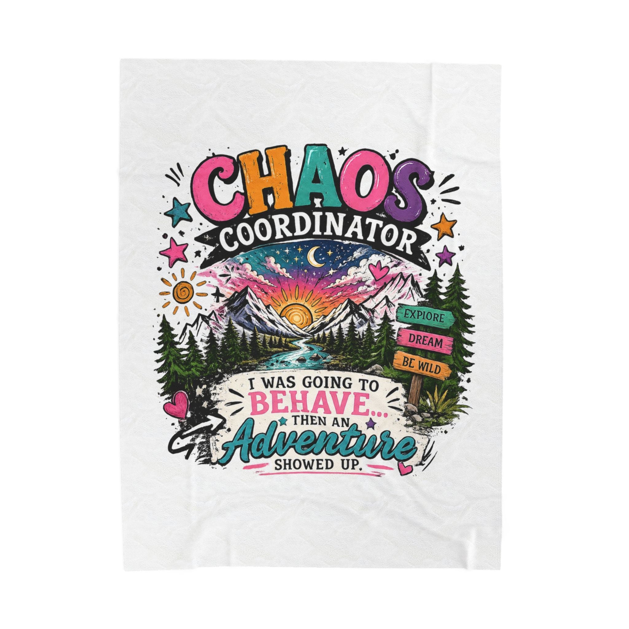 Chaos Coordinator Adventure Velveteen Plush Blanket — "I Was Going to Behave... Then an Adventure Showed Up"