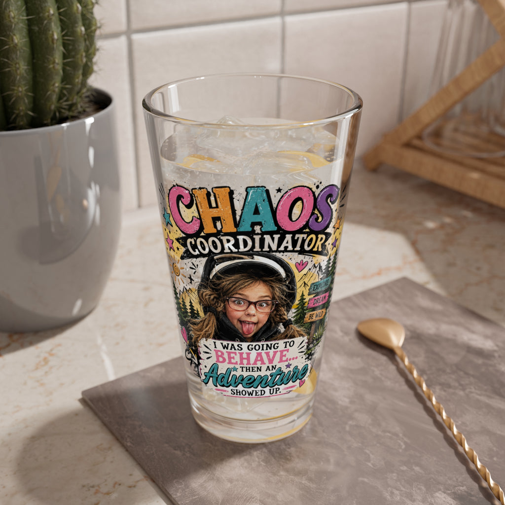 "Chaos Coordinator" Adventure Graphic 16oz - Mixing Glass