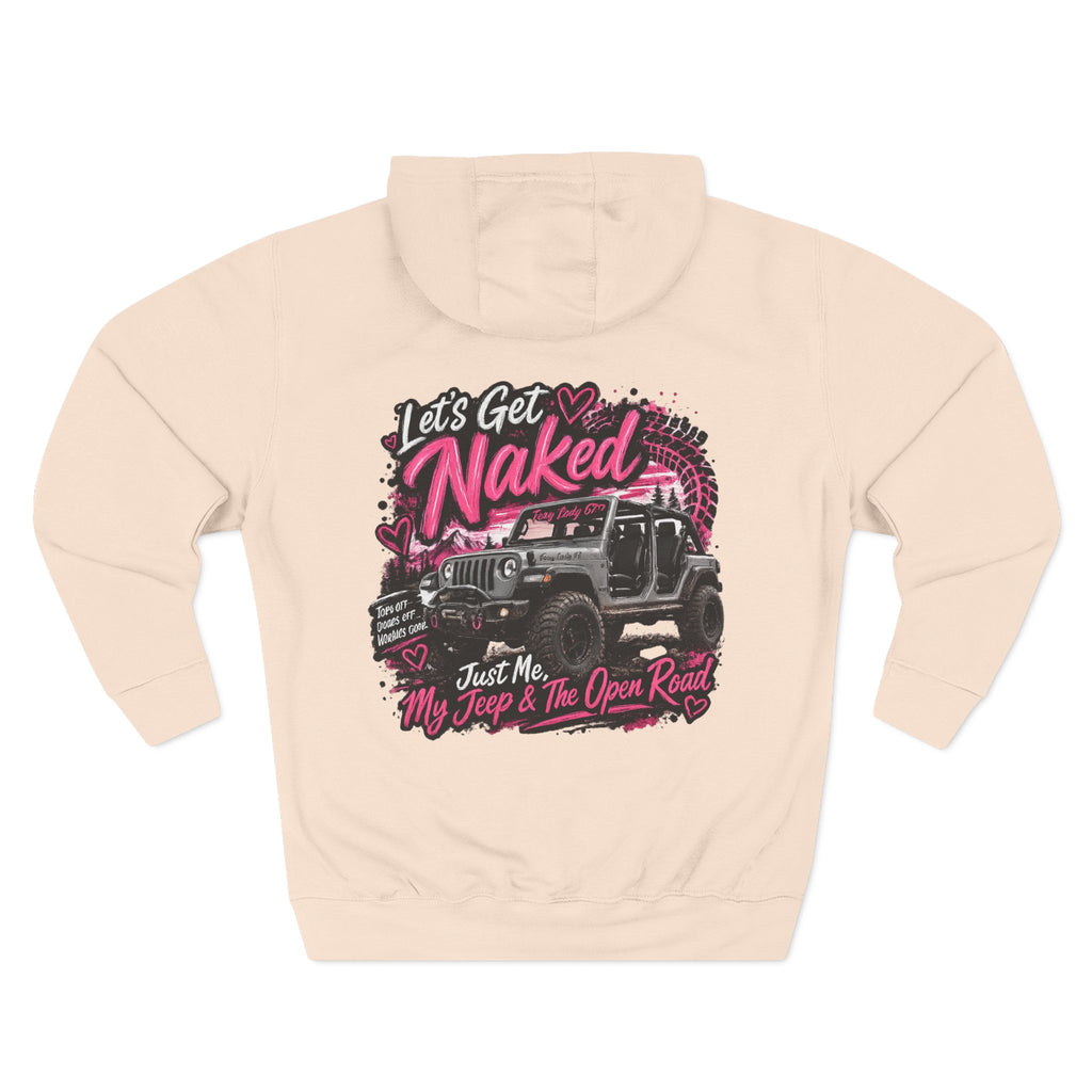 Let's Get Naked Jeep (design on front and back) Three-Panel Fleece Hoodie