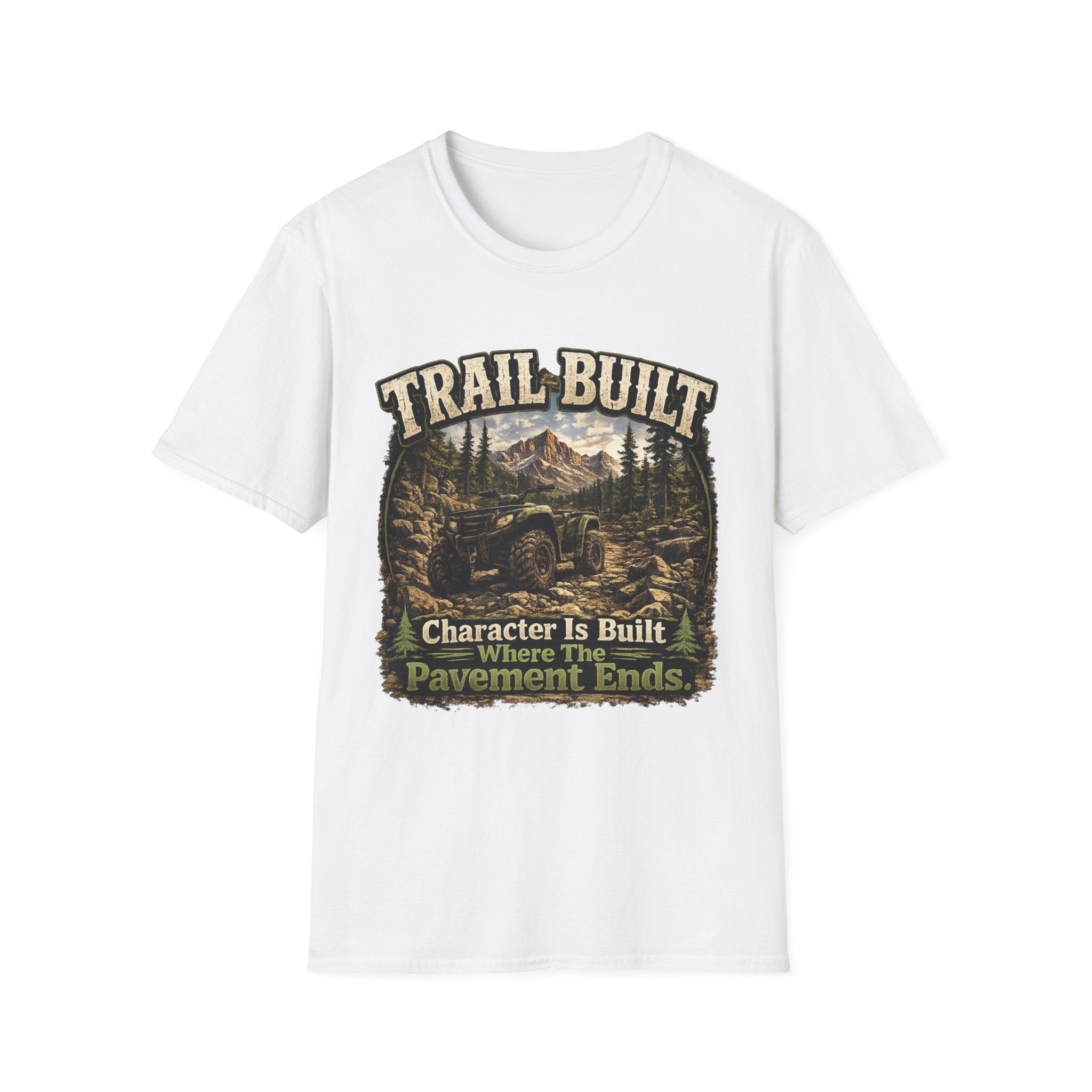 Trail-Built T-Shirt — Mountain Forest Adventure Tee ("Trail Built: Character Is Built Where The Pavement Ends")