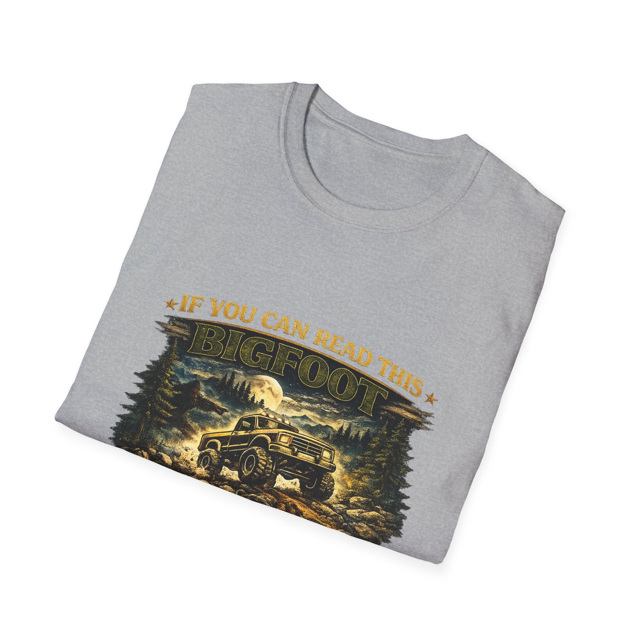 Bigfoot Truck T-Shirt — “If You Can Read This Bigfoot Let Me Borrow His Truck” Graphic Tee