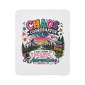 "Chaos Coordinator: I Was Going To Behave Then An Adventure Showed Up" Cozy Sherpa Throw — Fleece Blanket