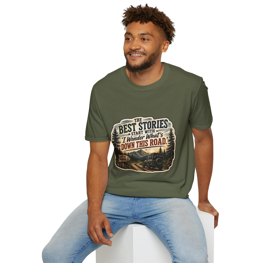 "The Best Stories Start With 'I Wonder What's Down This Road'" — Adventure T-Shirt