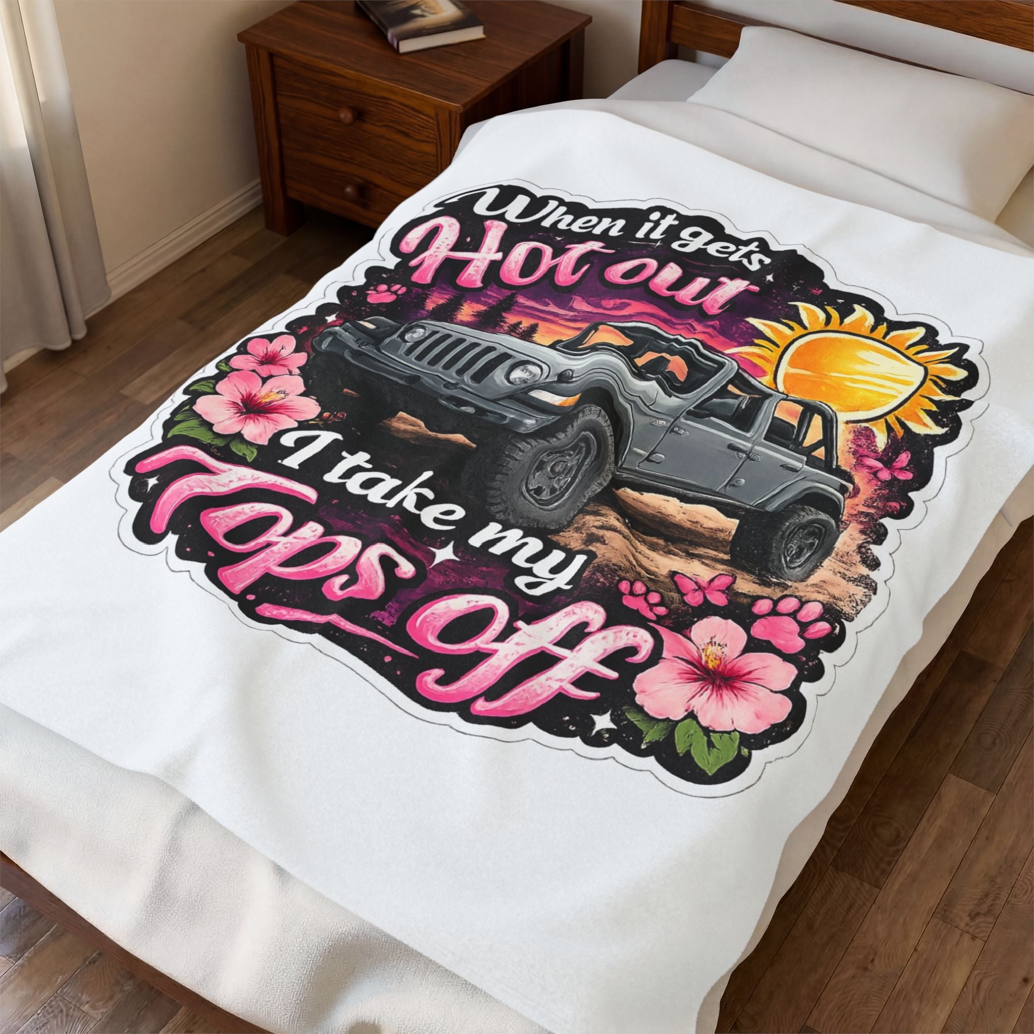 Jeep Tops Off Velveteen Plush Blanket — "When It Gets Hot Out I Take My Tops Off" Sunflower Graphic