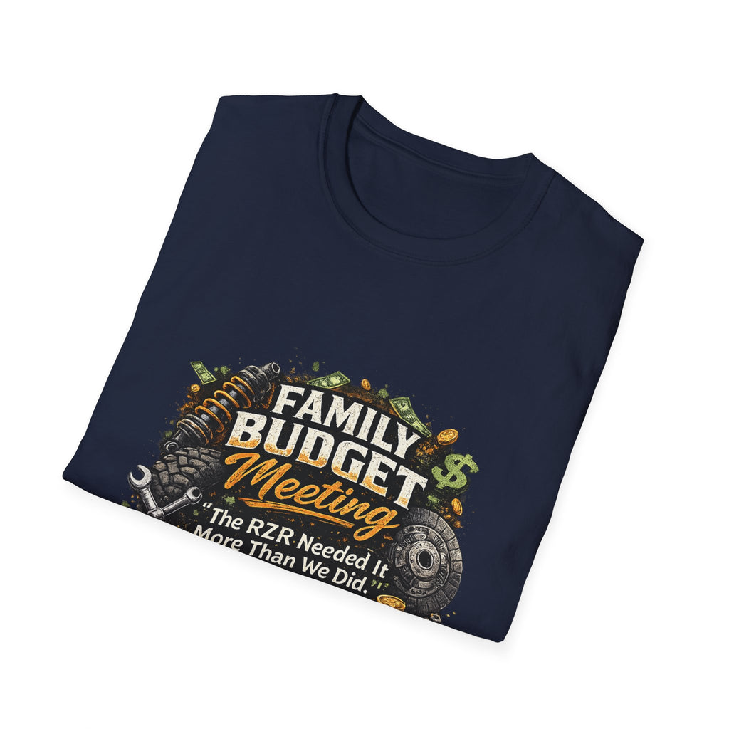 Family Budget Meeting T-Shirt — 'The BZR Needed It More Than We Did' Financial Humor Tee