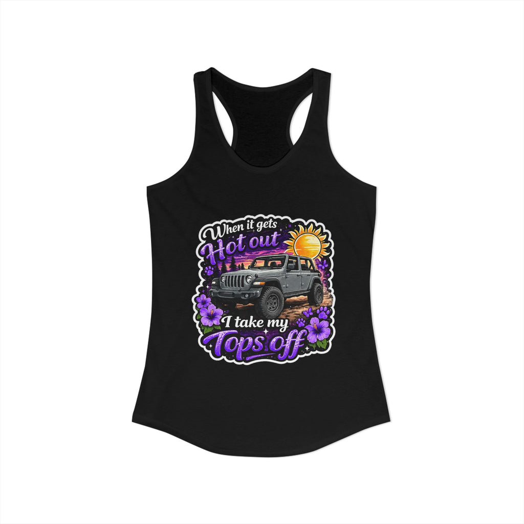 When It Gets Hot I Take My Tops Off (Purple) Women's Ideal Racerback Tank