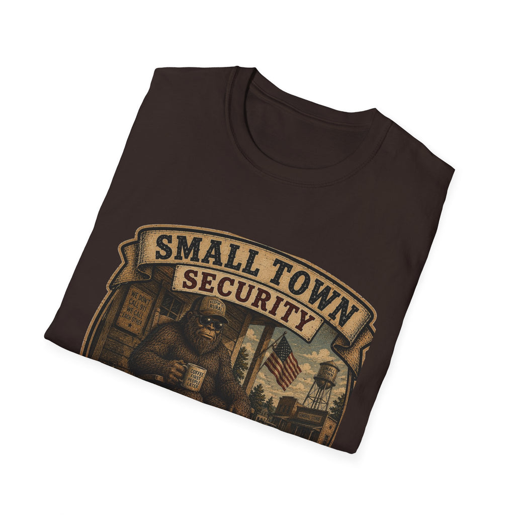 Small Town Security T‑Shirt — Funny Neighborhood Watch Graphic Tee