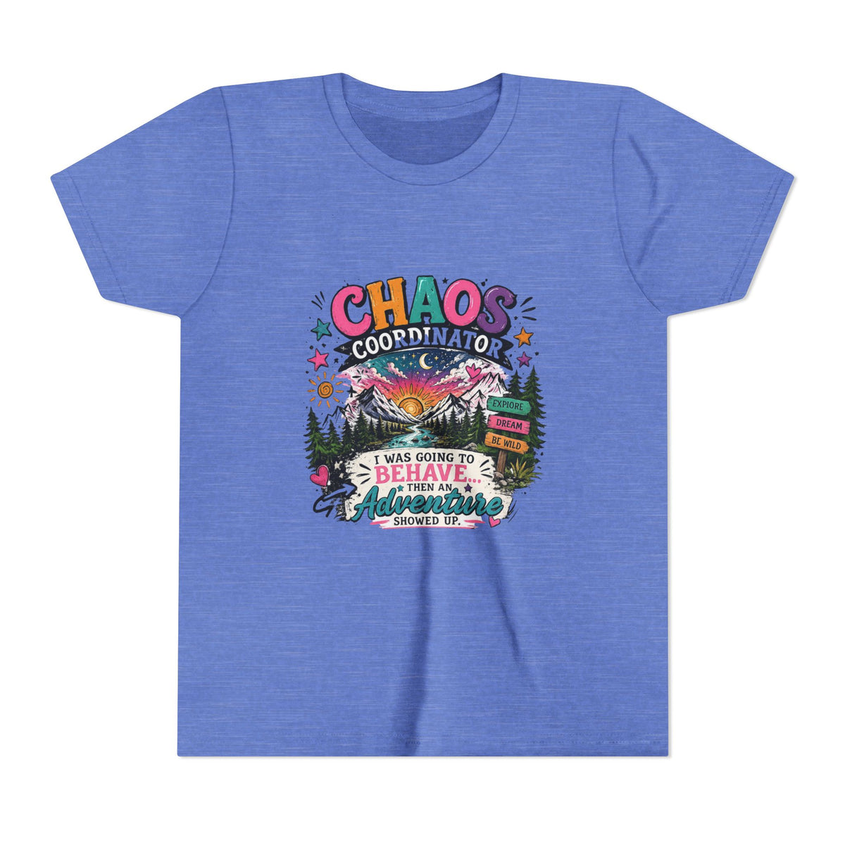 Chaos Coordinator Kids T-Shirt – I Was Going To Behave But Then Adventure Showed Up Graphic Tee