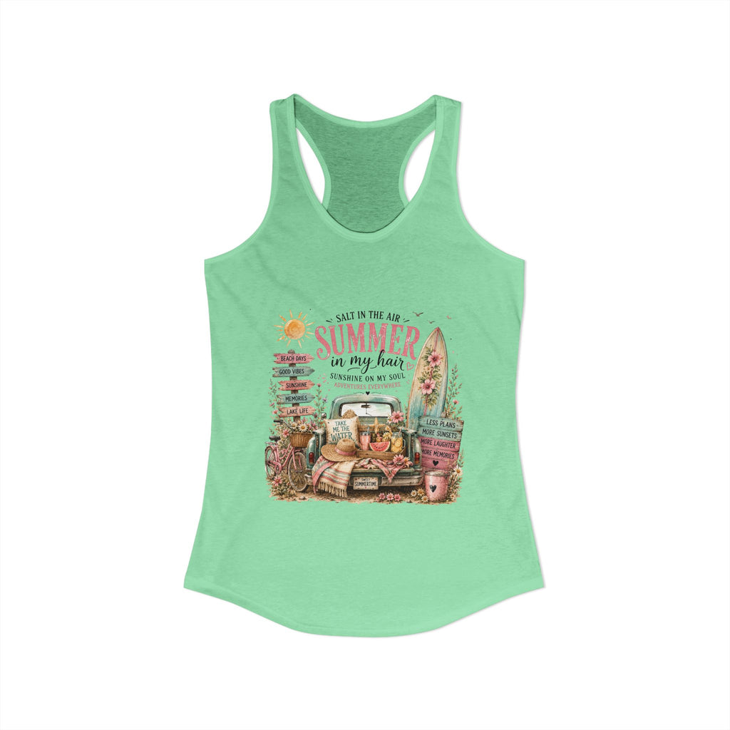 Salt In the Air Summer in my Hair - Women's Ideal Racerback Tank