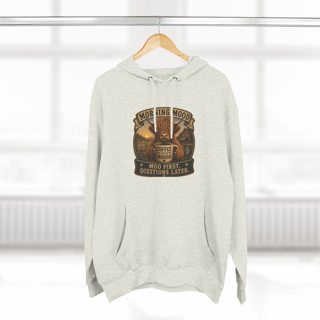 Morning Mood Moo First Questions Later Highland Cow Three-Panel Fleece Hoodie