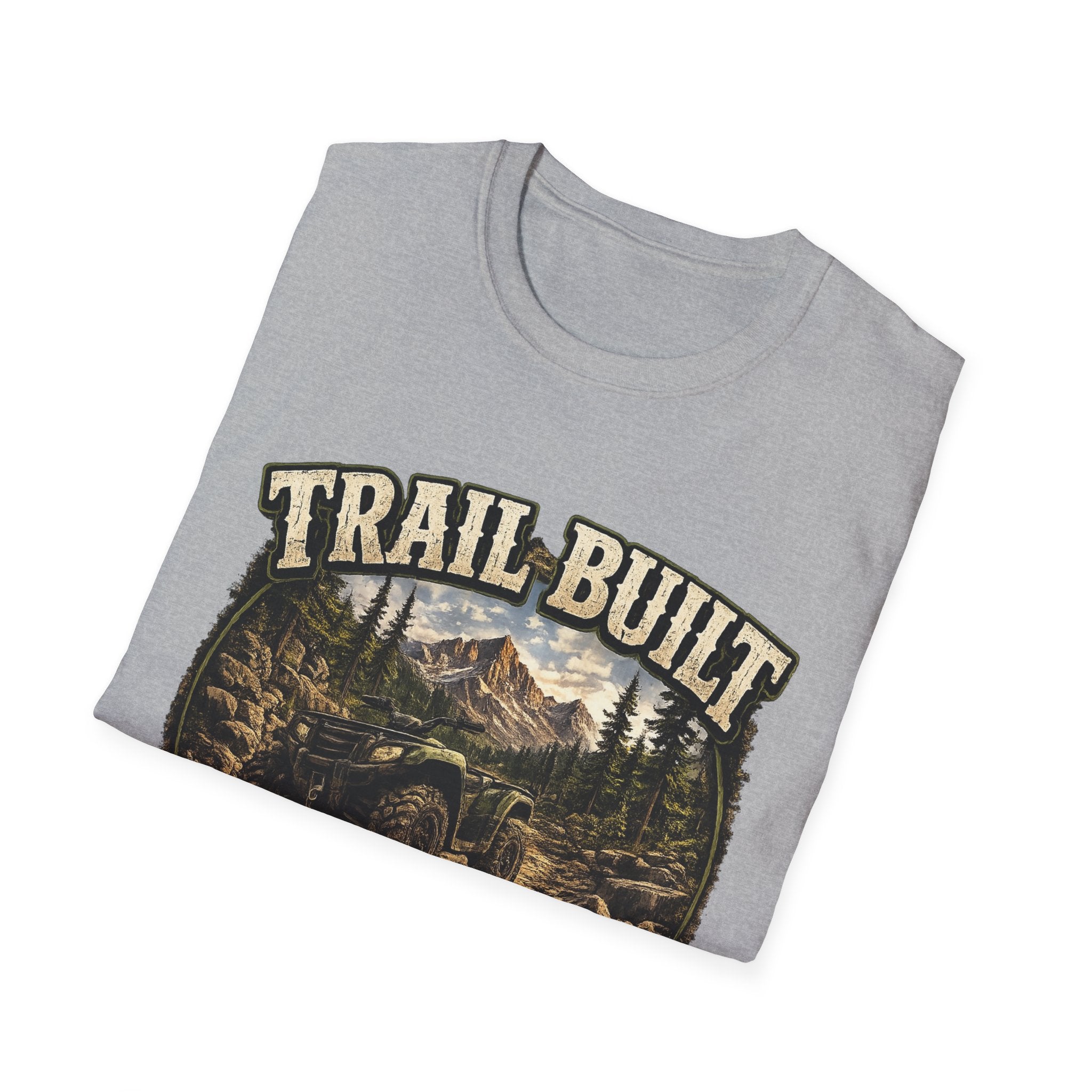 Trail-Built T-Shirt — Mountain Forest Adventure Tee ("Trail Built: Character Is Built Where The Pavement Ends")
