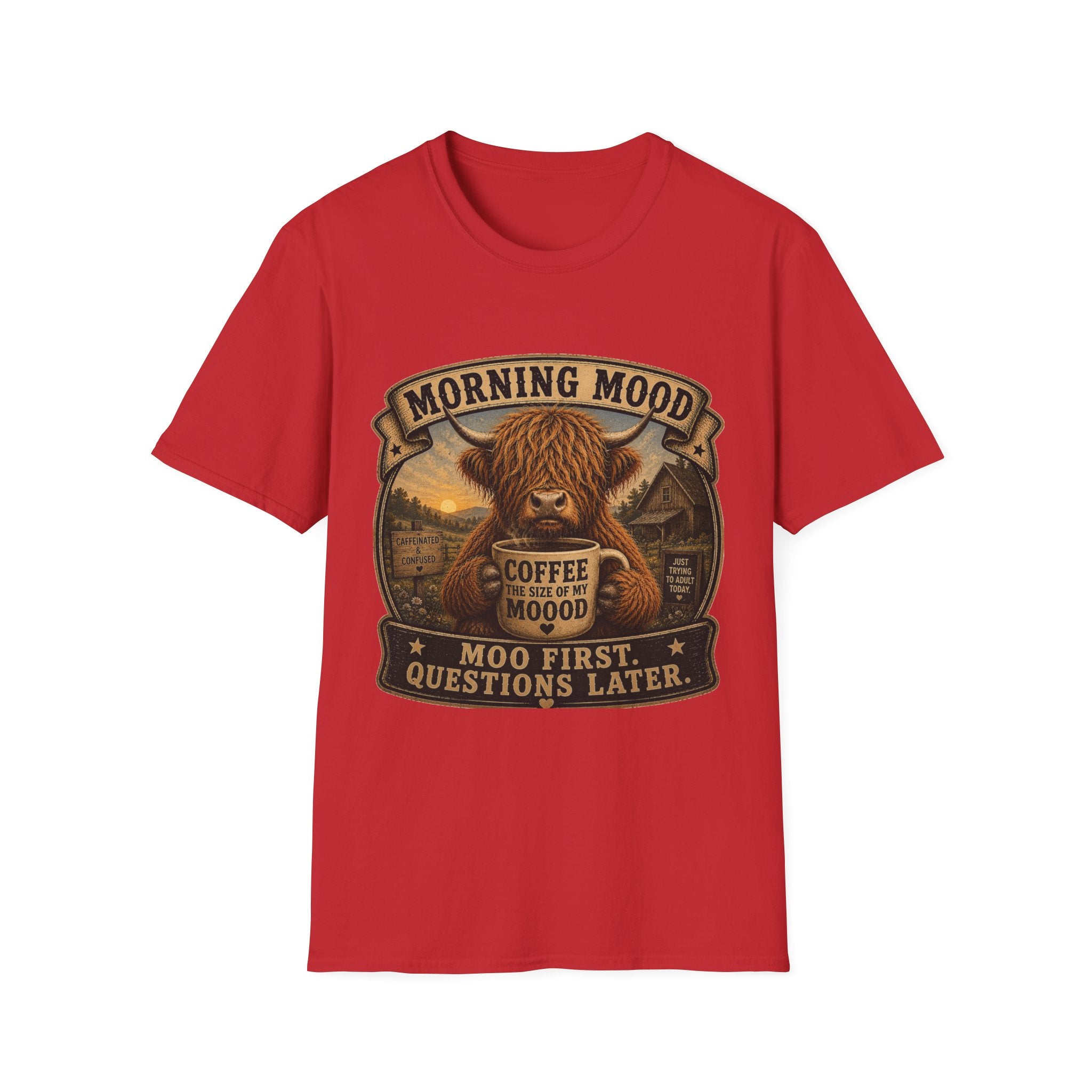 Morning Mood Moo First Questions Later Highland Cow Unisex Softstyle T-Shirt