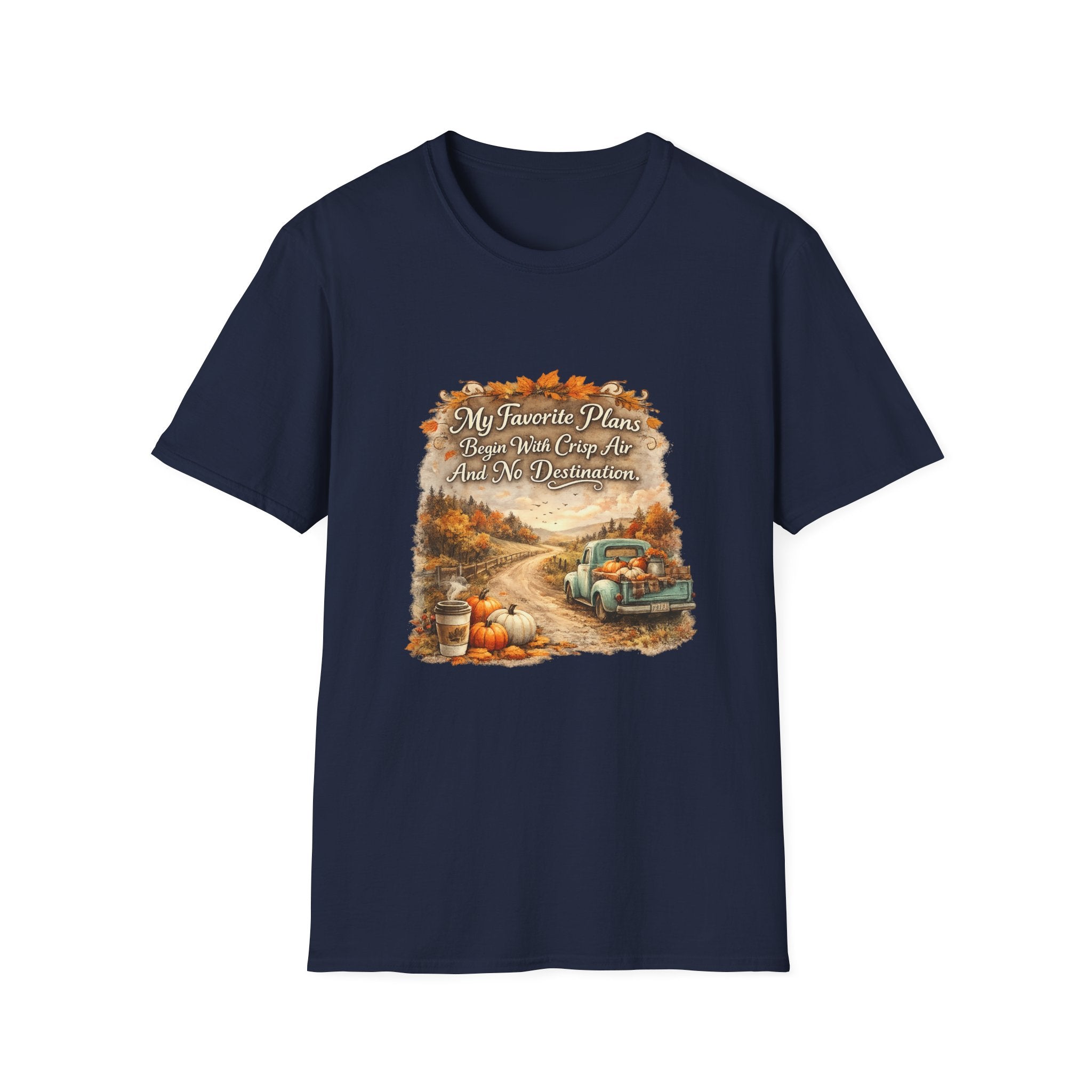 “My Favorite Plans Begin With Crisp Air And No Destination” Vintage Autumn Tee — Fall Roadtrip T-Shirt