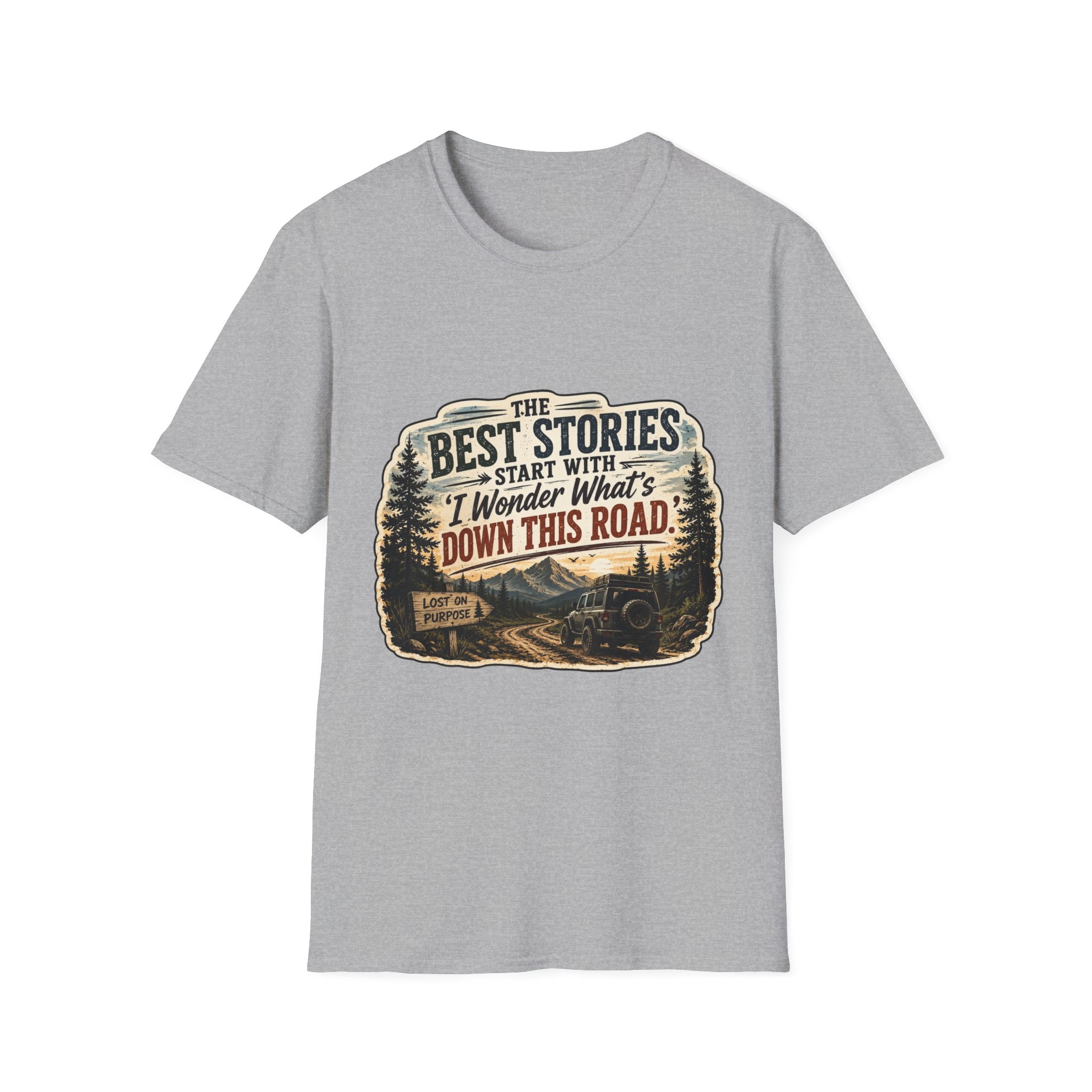 "The Best Stories Start With 'I Wonder What's Down This Road'" — Adventure T-Shirt
