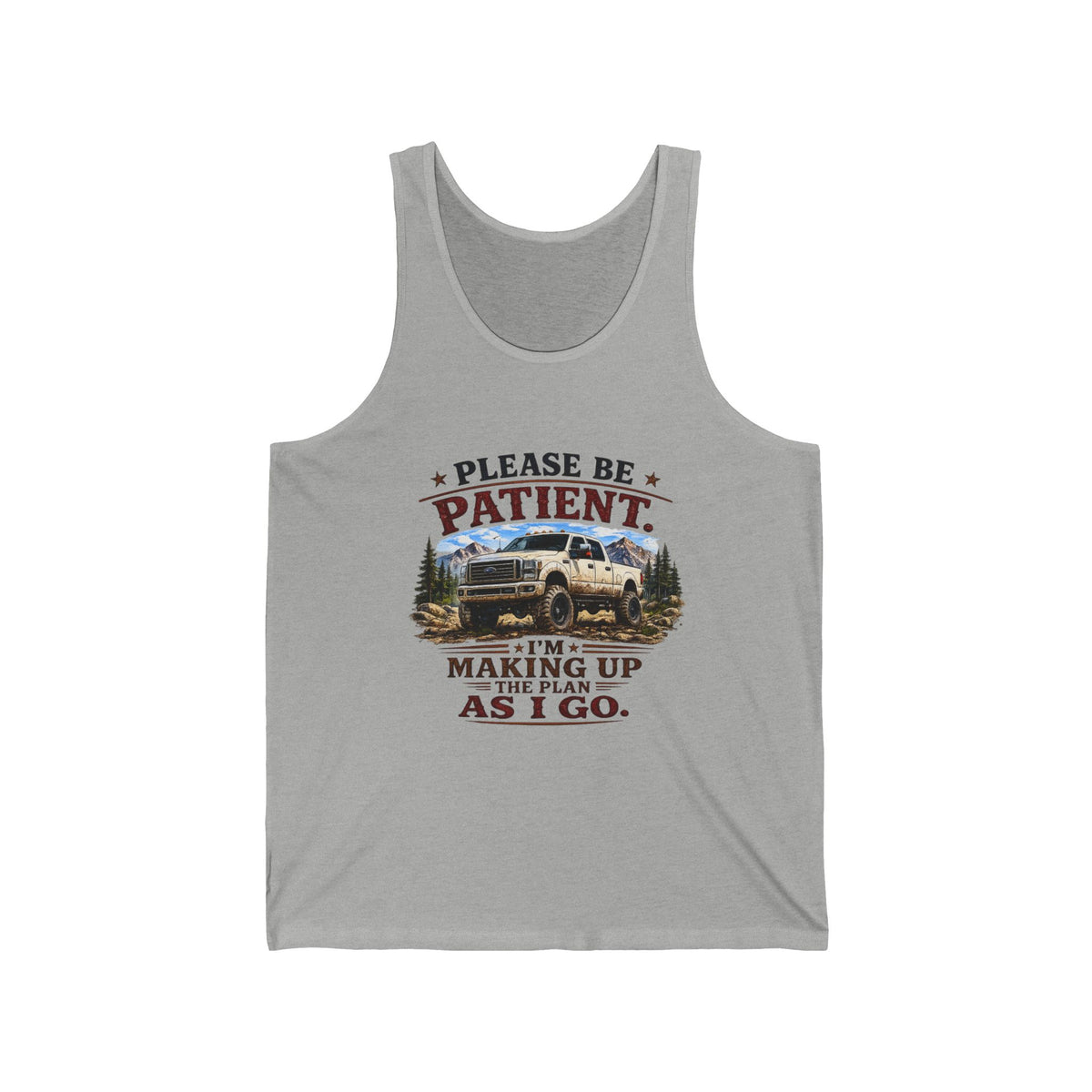"Please Be Patient I'm Making Up The Plan As I Go" Camper Van Tank — Please Be Patient Tank Top