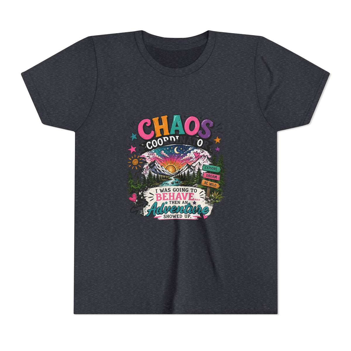 Chaos Coordinator Kids T-Shirt – I Was Going To Behave But Then Adventure Showed Up Graphic Tee