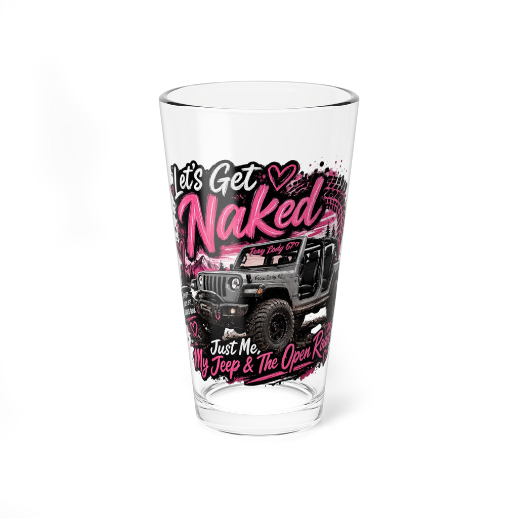 "Let's Get Naked" Jeep 16oz Pint Glass - Mixing Glass
