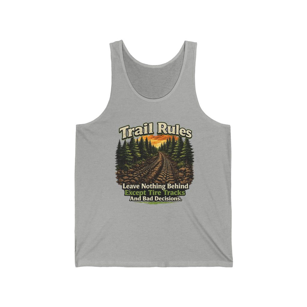 'Leave Nothing Behind Except Tire Tracks and Bad Decisions' MTB Tank – Trail Rules Tank Top