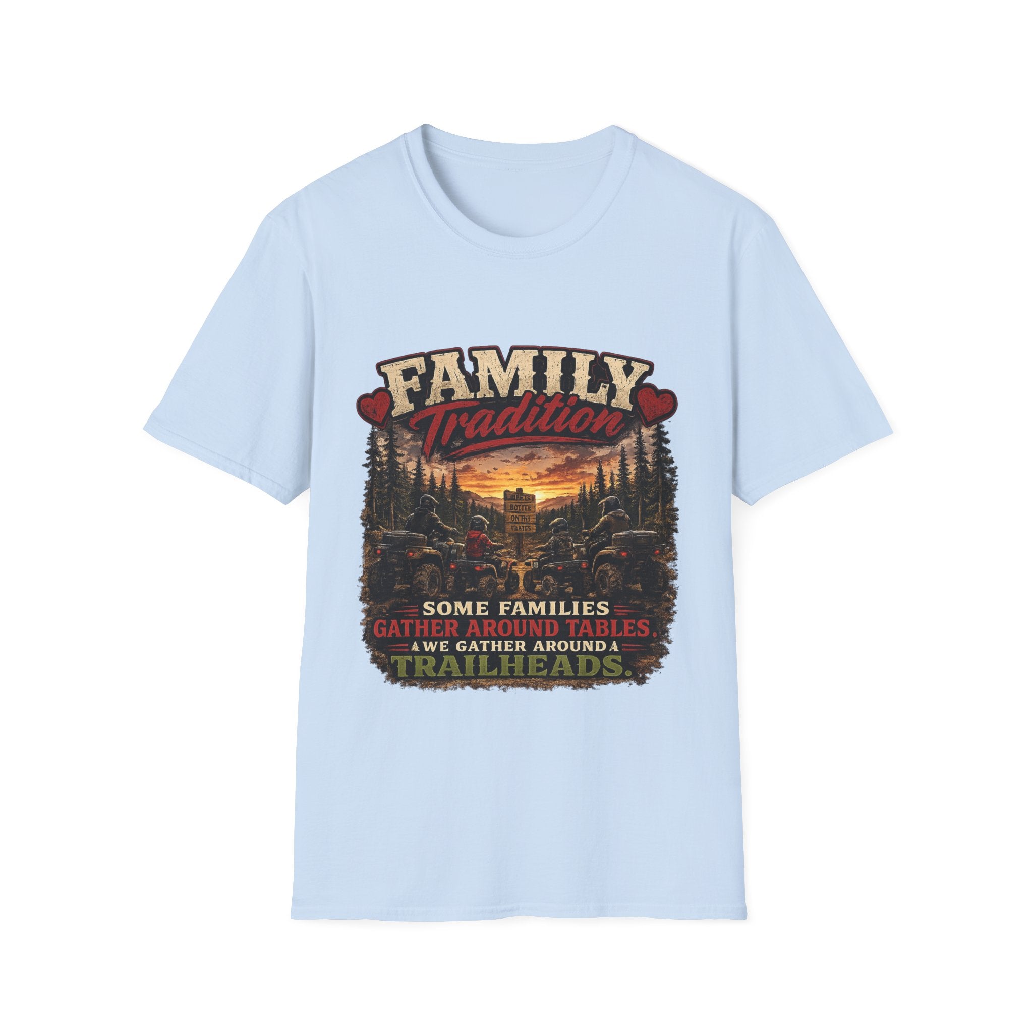 Family Tradition T-Shirt — 'Some Families We Gather Around A Table, We Gather Around A Trailhead' Outdoor Camping Tee