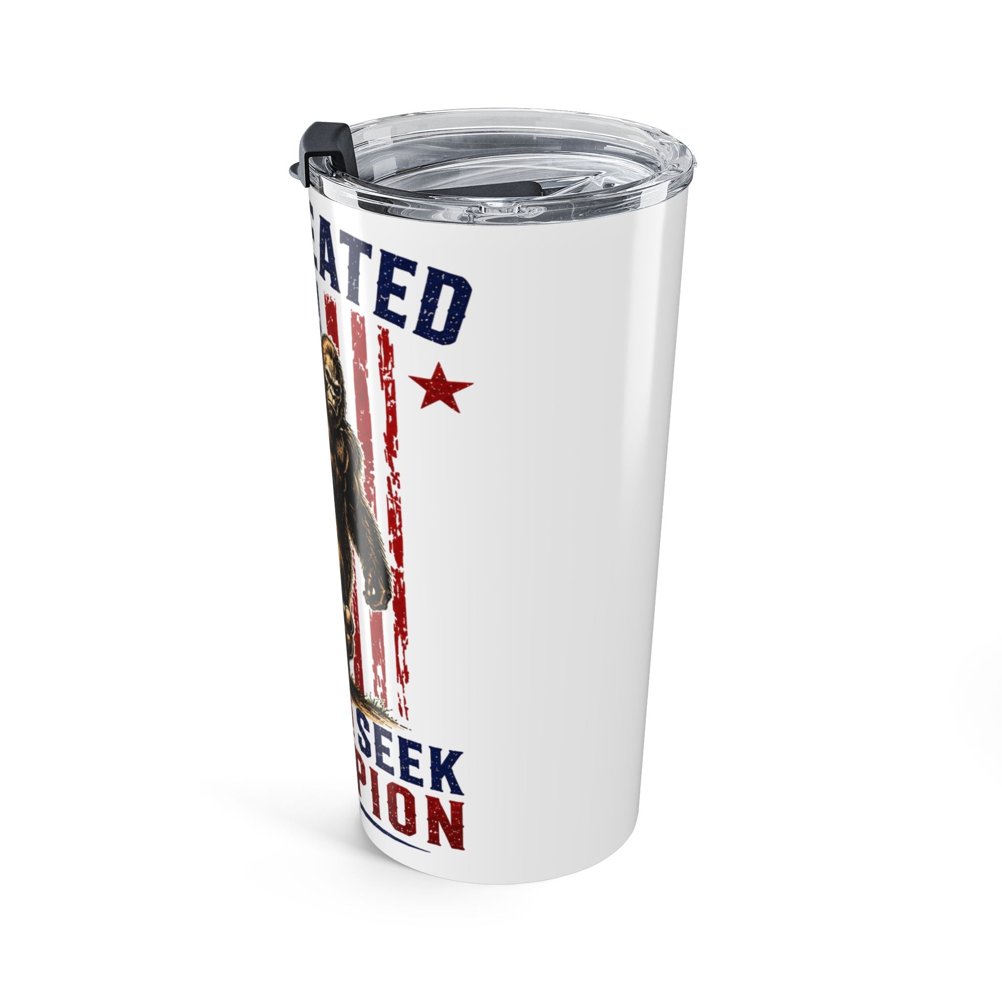 Undefeated Hide and Seek Champion 4th of July Bigfoot Tumbler 20oz