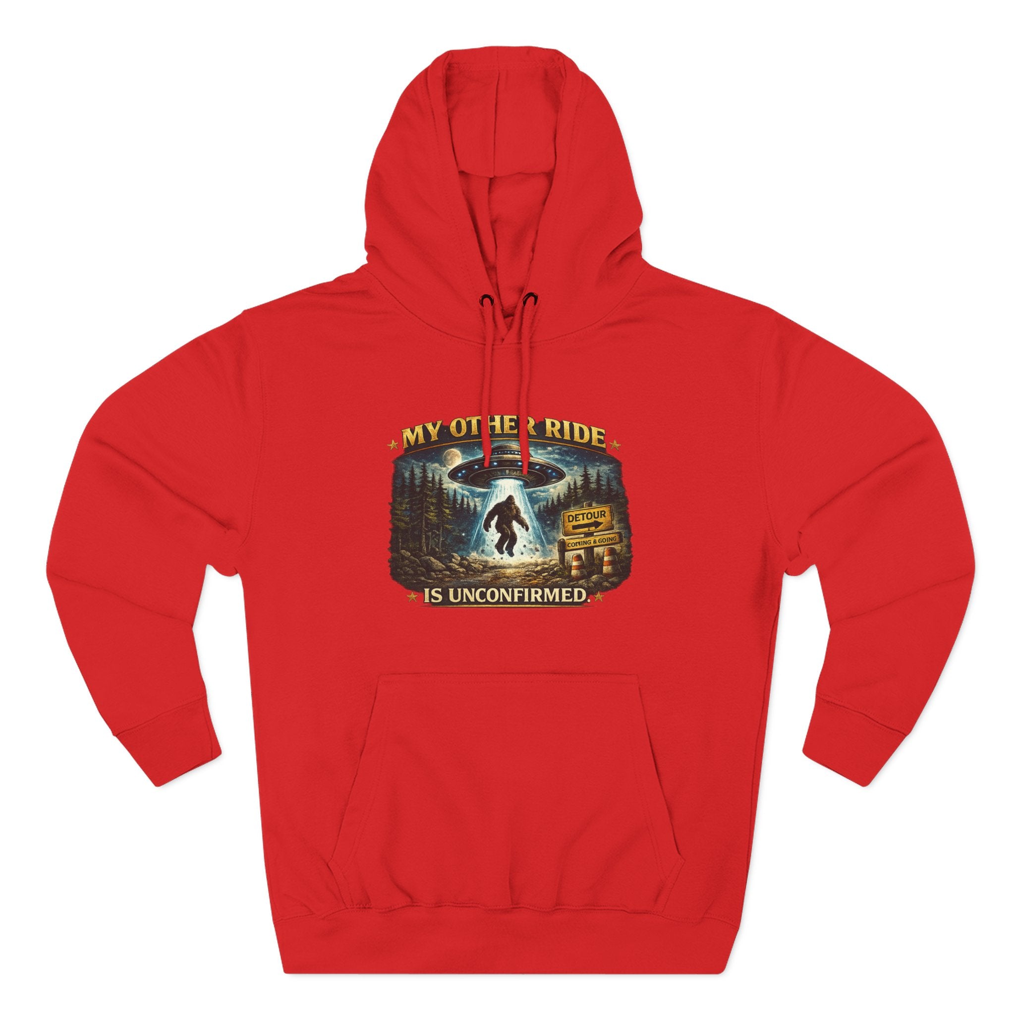 Bigfoot Hoodie - "My Other Ride Is Unconfirmed" Graphic Pullover