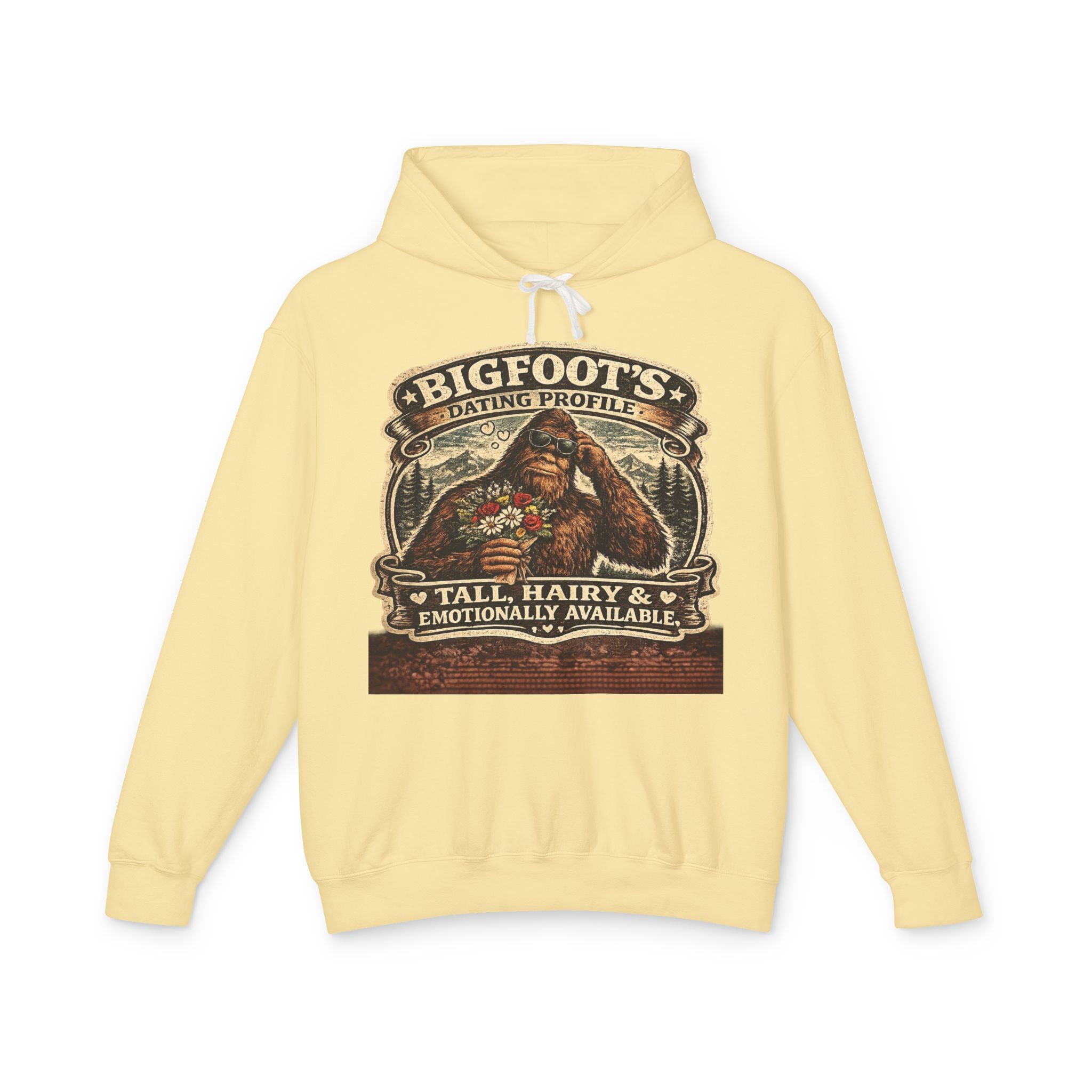 Bigfoot's Dating Profile Tall Hairy & Emotionally Available Hooded Sweatshirt