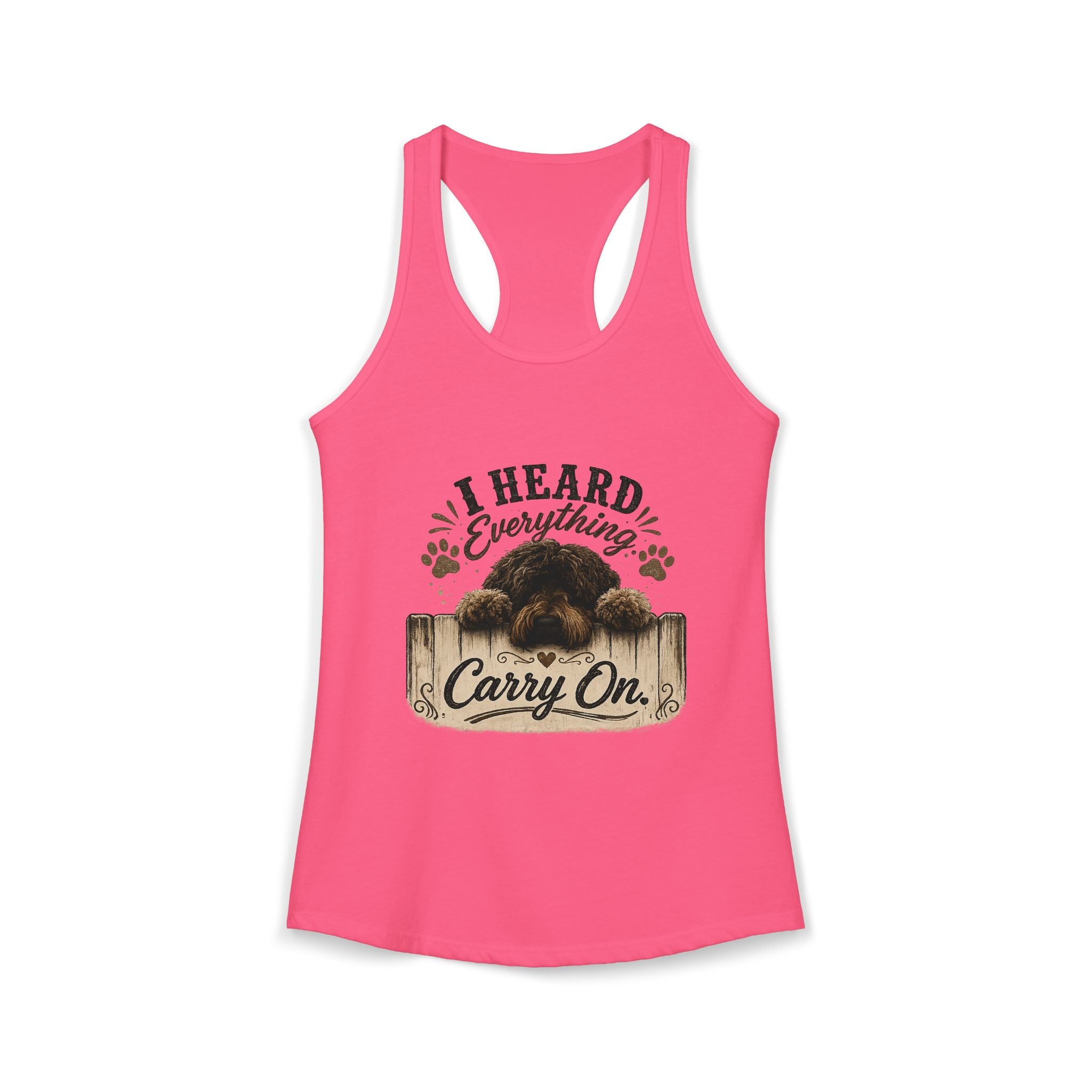 I Heard Everything Carry On Women's Ideal Racerback Tank