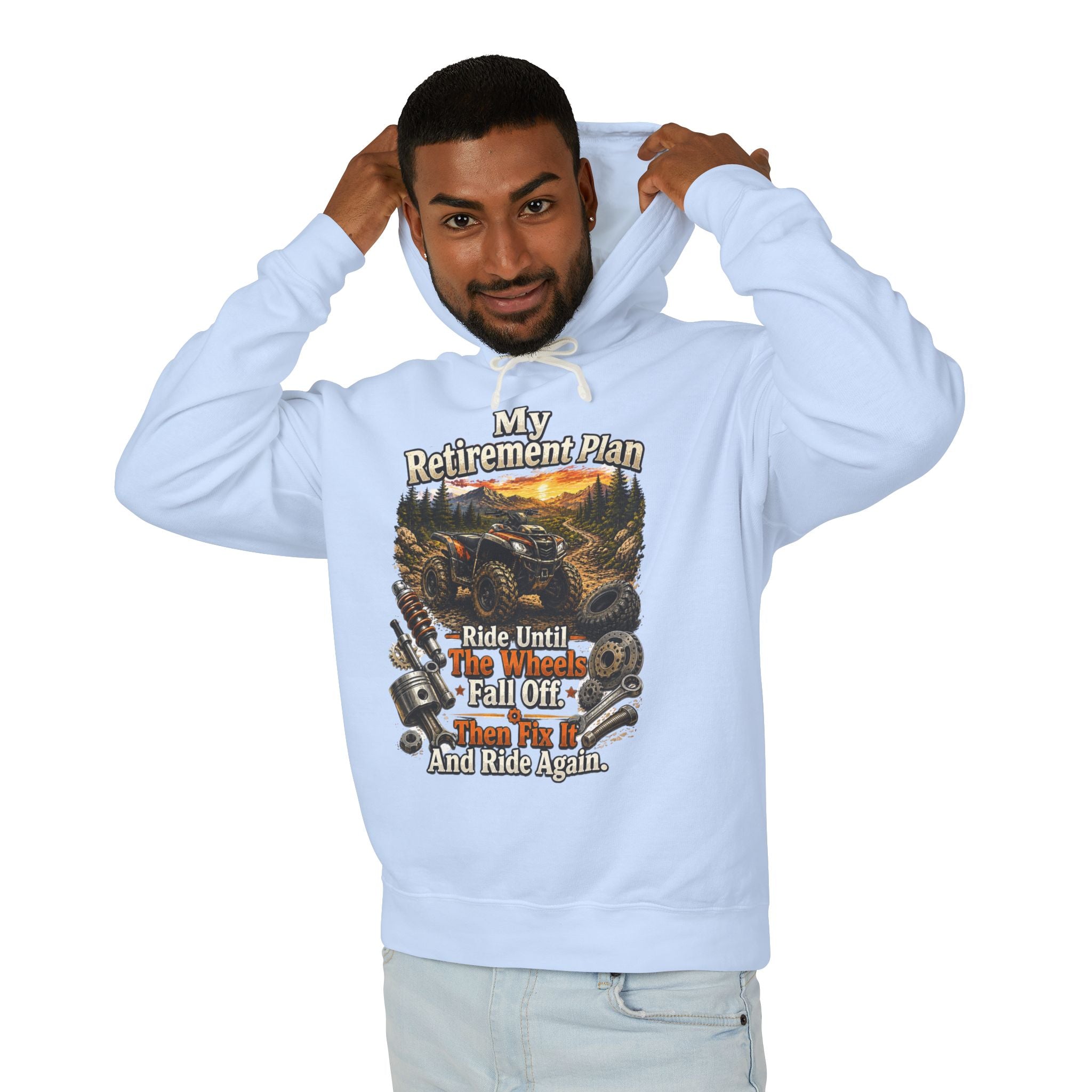 Motorcycle Retirement Hoodie — "My Retirement Plan: Ride Until They Wheel Me Off, Fall Off, And Ride Again"