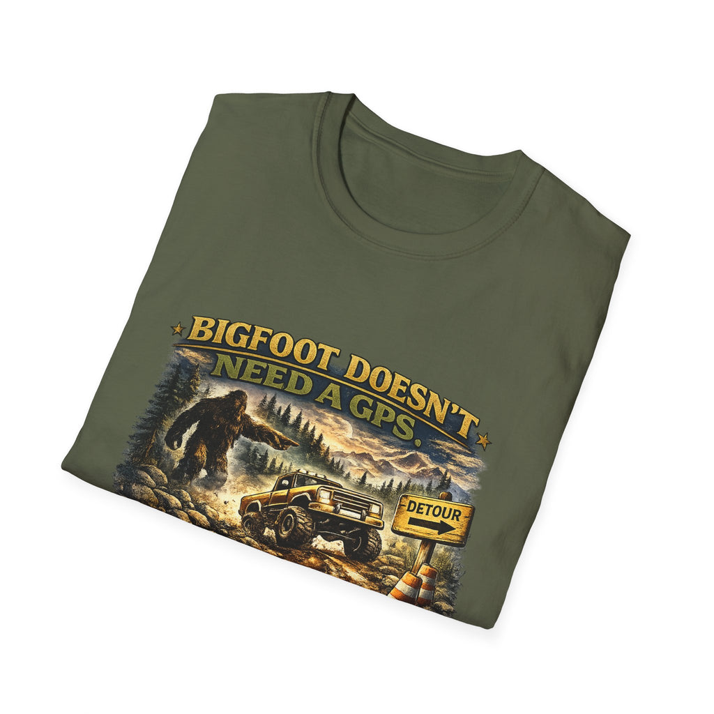 Bigfoot Doesn't Need a GPS T-Shirt — Funny Sasquatch Off-Road Detour Tee