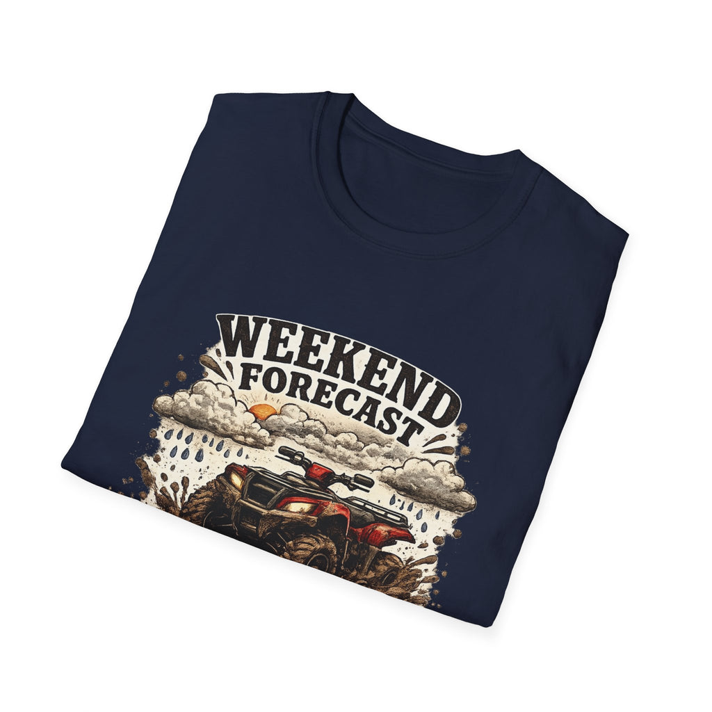 "Weekend Forecast: 99% Chance of Mud" ATV Off-Road Dirt Riding Tee — T-Shirt