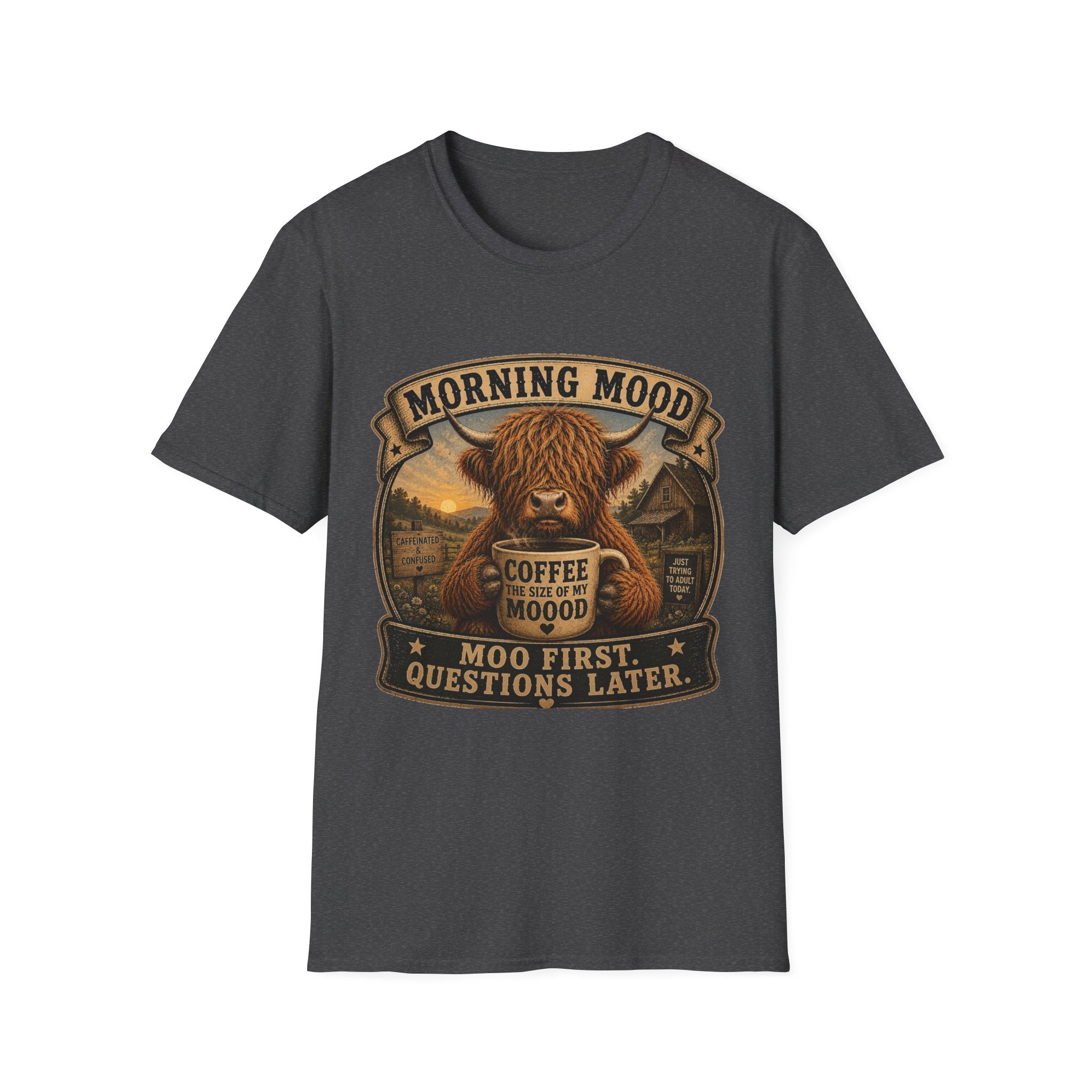 Morning Mood Moo First Questions Later Highland Cow Unisex Softstyle T-Shirt