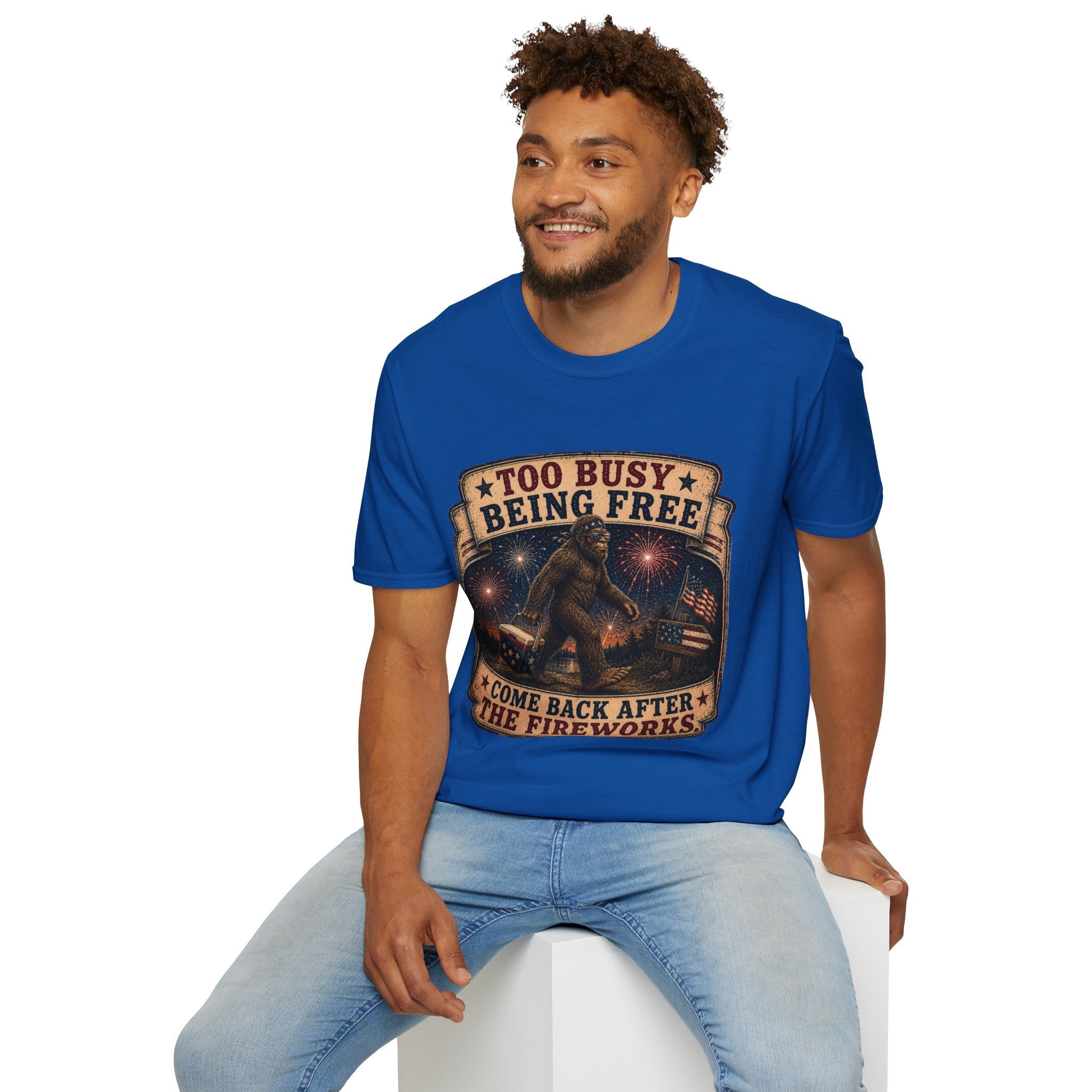 Too Busy Being Free T-Shirt — Funny Bigfoot Fireworks Graphic Tee
