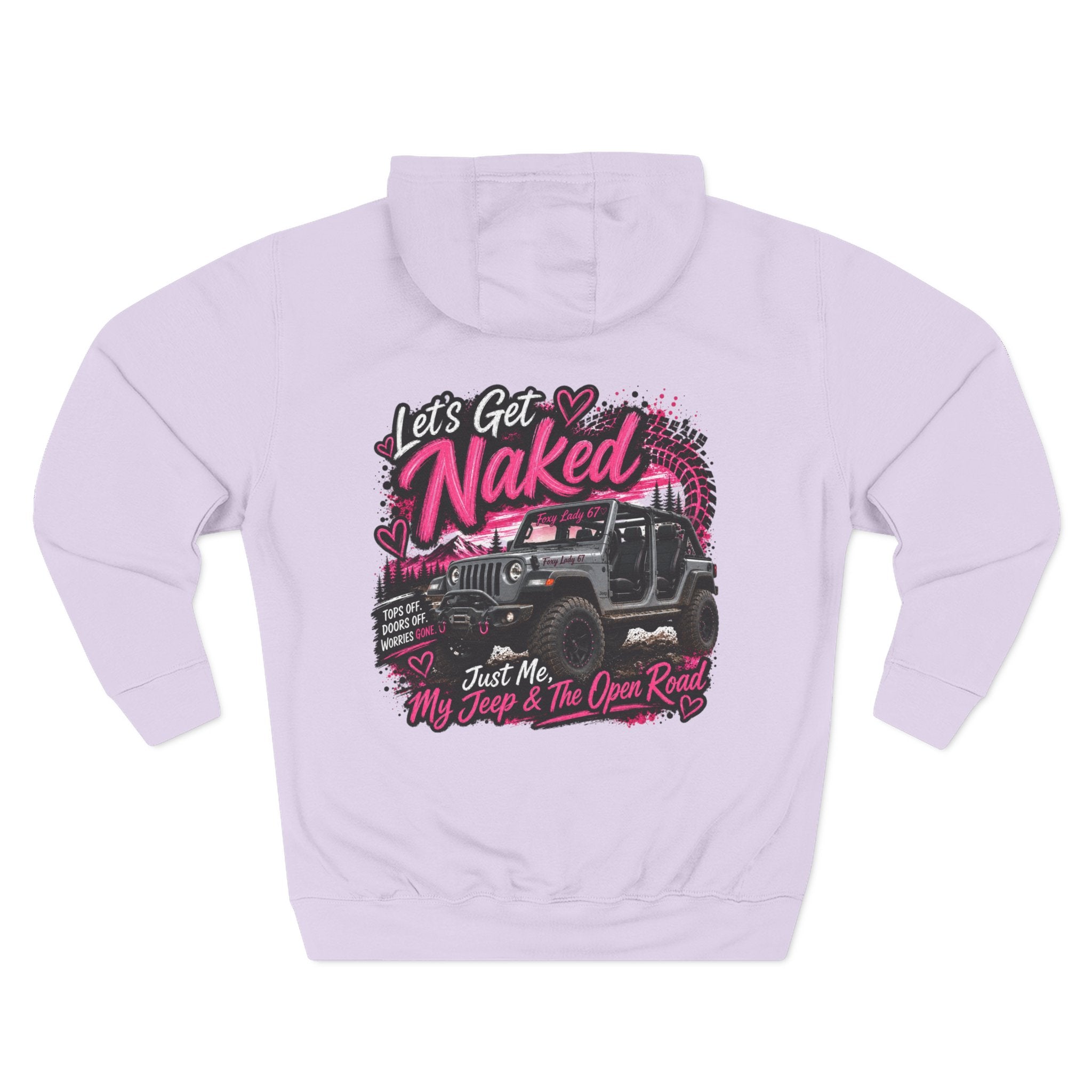 Let's Get Naked Jeep (design on front and back) Three-Panel Fleece Hoodie