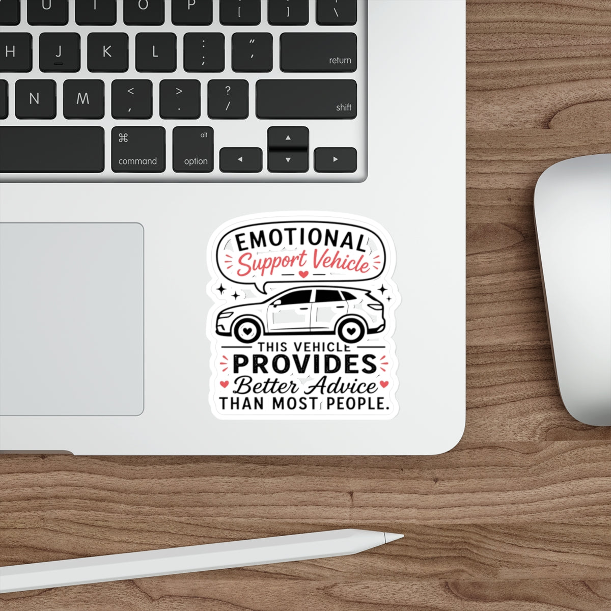 Die-Cut Car Decal with 'This Vehicle Provides Better Advice Than Most People' — Emotional Support Vehicle Sticker