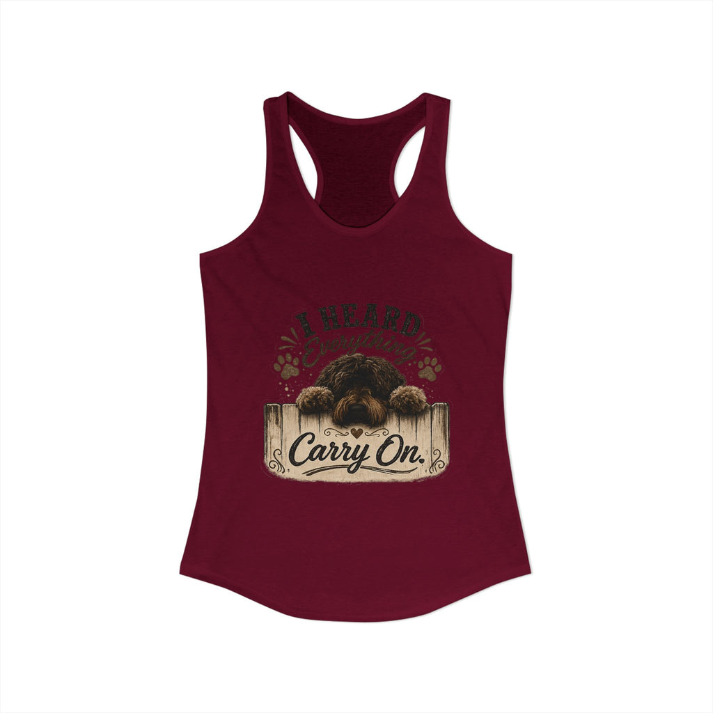 I Heard Everything Carry On Women's Ideal Racerback Tank